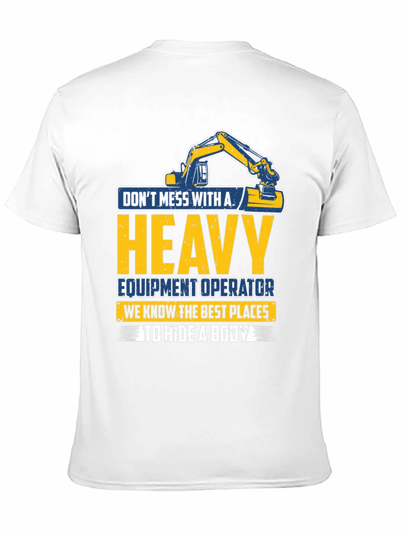 Heavy Equipment Operator T-Shirt