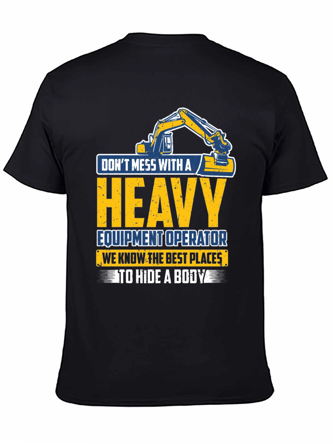 Heavy Equipment Operator T-Shirt