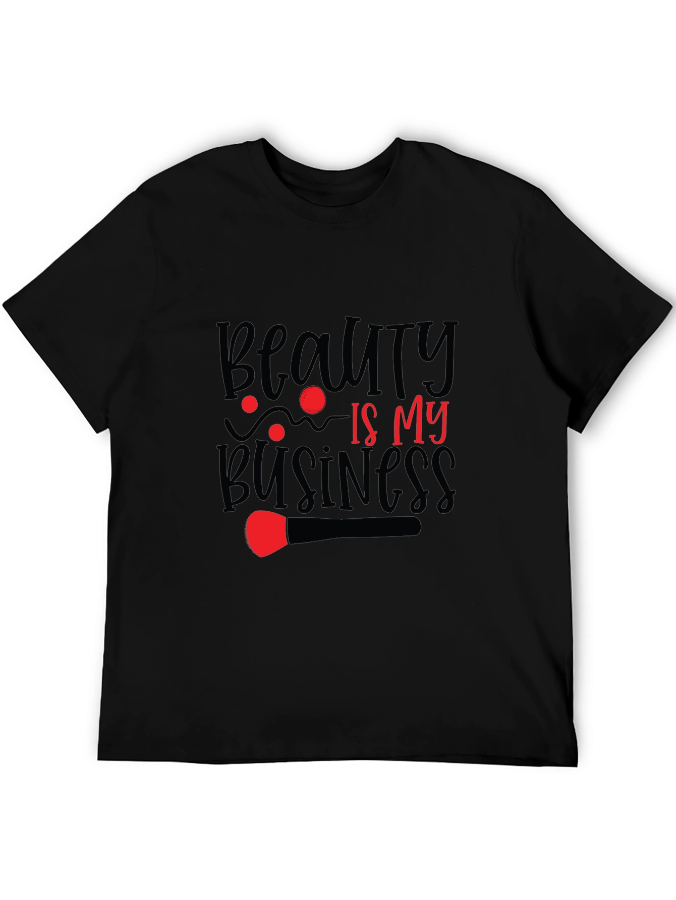 Beauty is My Business T-Shirt