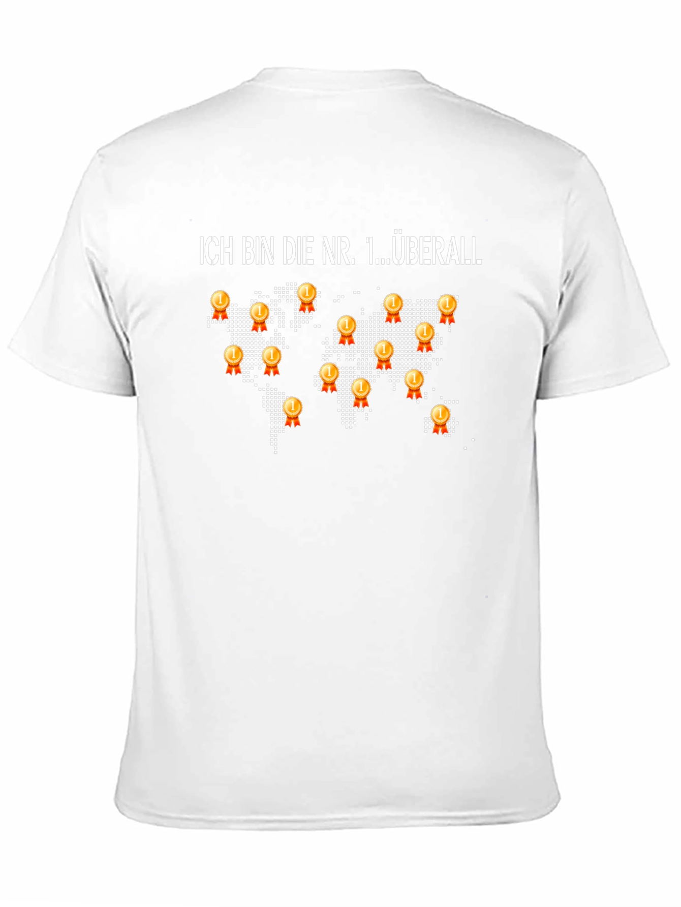 Ich Bin Die Nr. 1 Überall T-Shirt