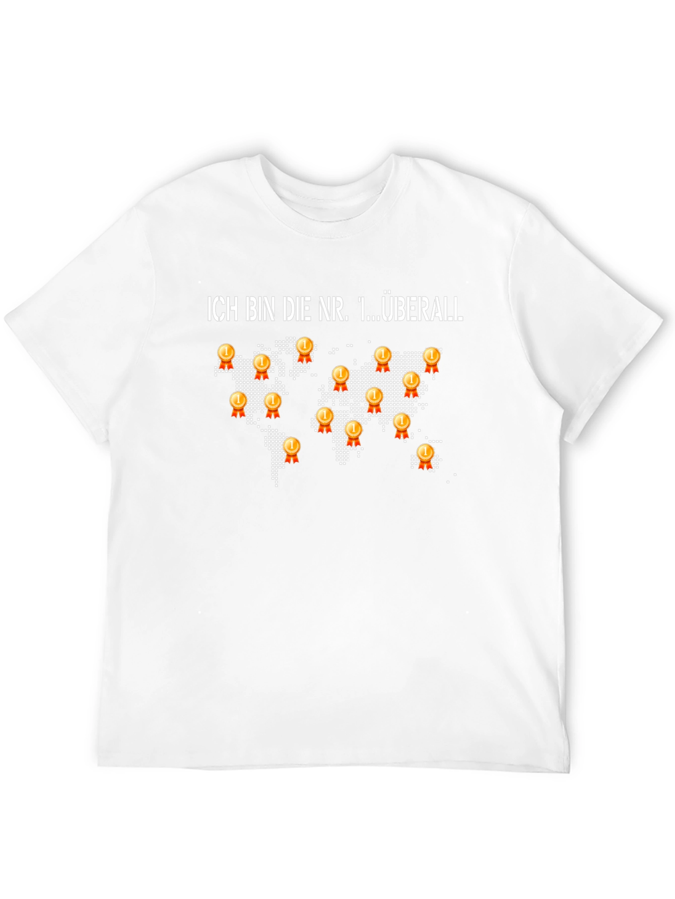 Ich Bin Die Nr. 1 Überall T-Shirt