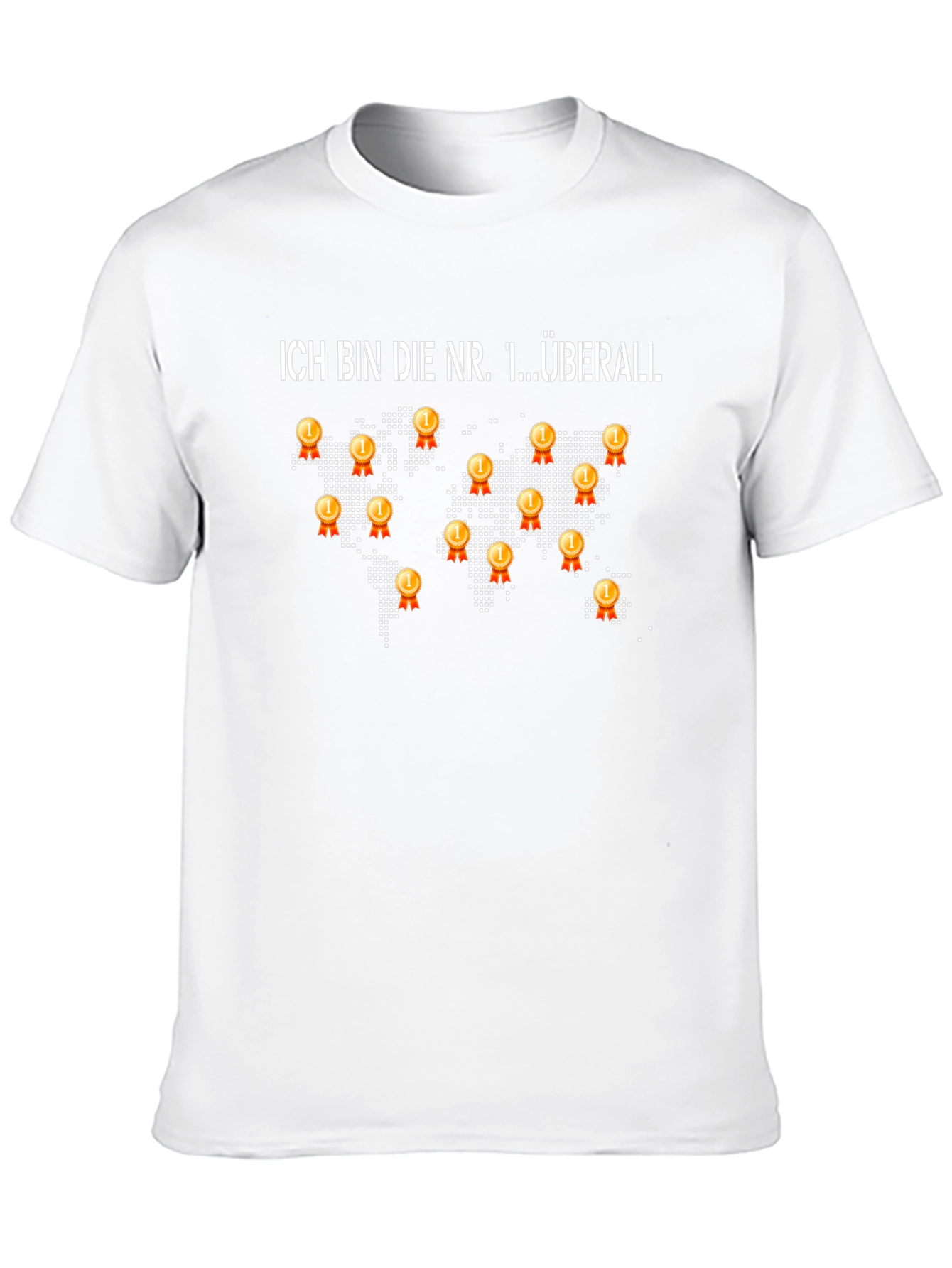 Ich Bin Die Nr. 1 Überall T-Shirt