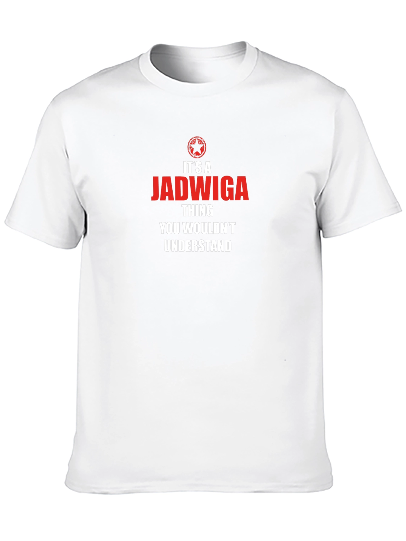Its a Jadwiga Thing T-Shirt