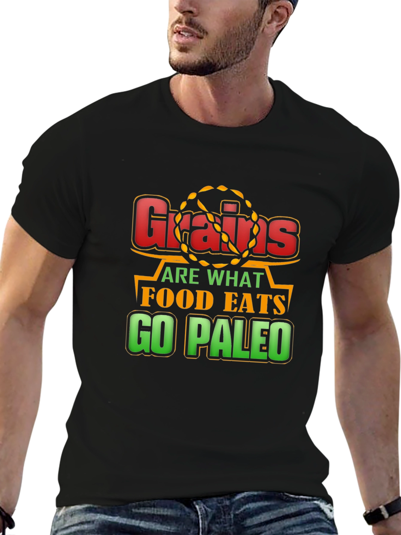 Grains Are What Food Eats - Go Paleo T-Shirt