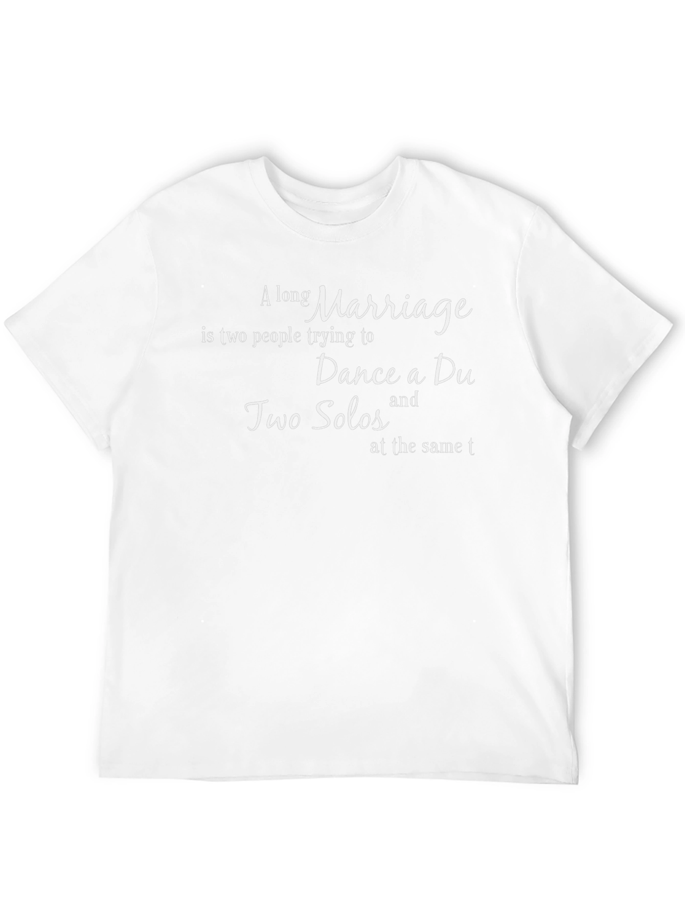 A Long Marriage T-Shirt: Dance of Two Solos