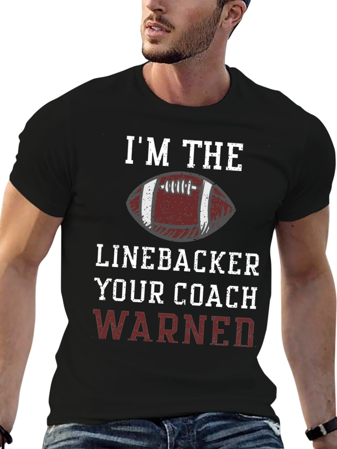 Im The Linebacker Your Coach Warned T-Shirt