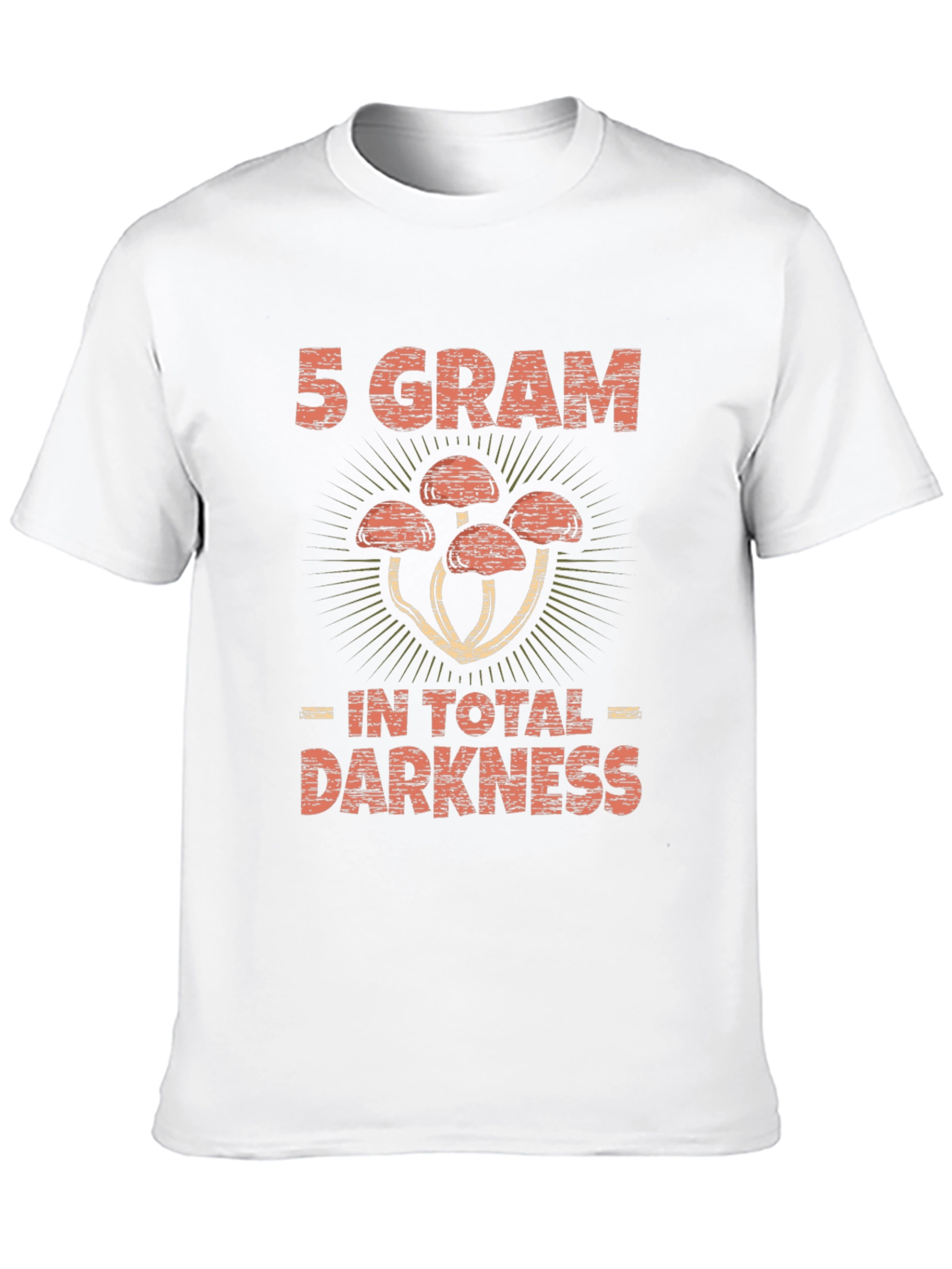 5 Gram Shrooms in Total Darkness Graphic Tee
