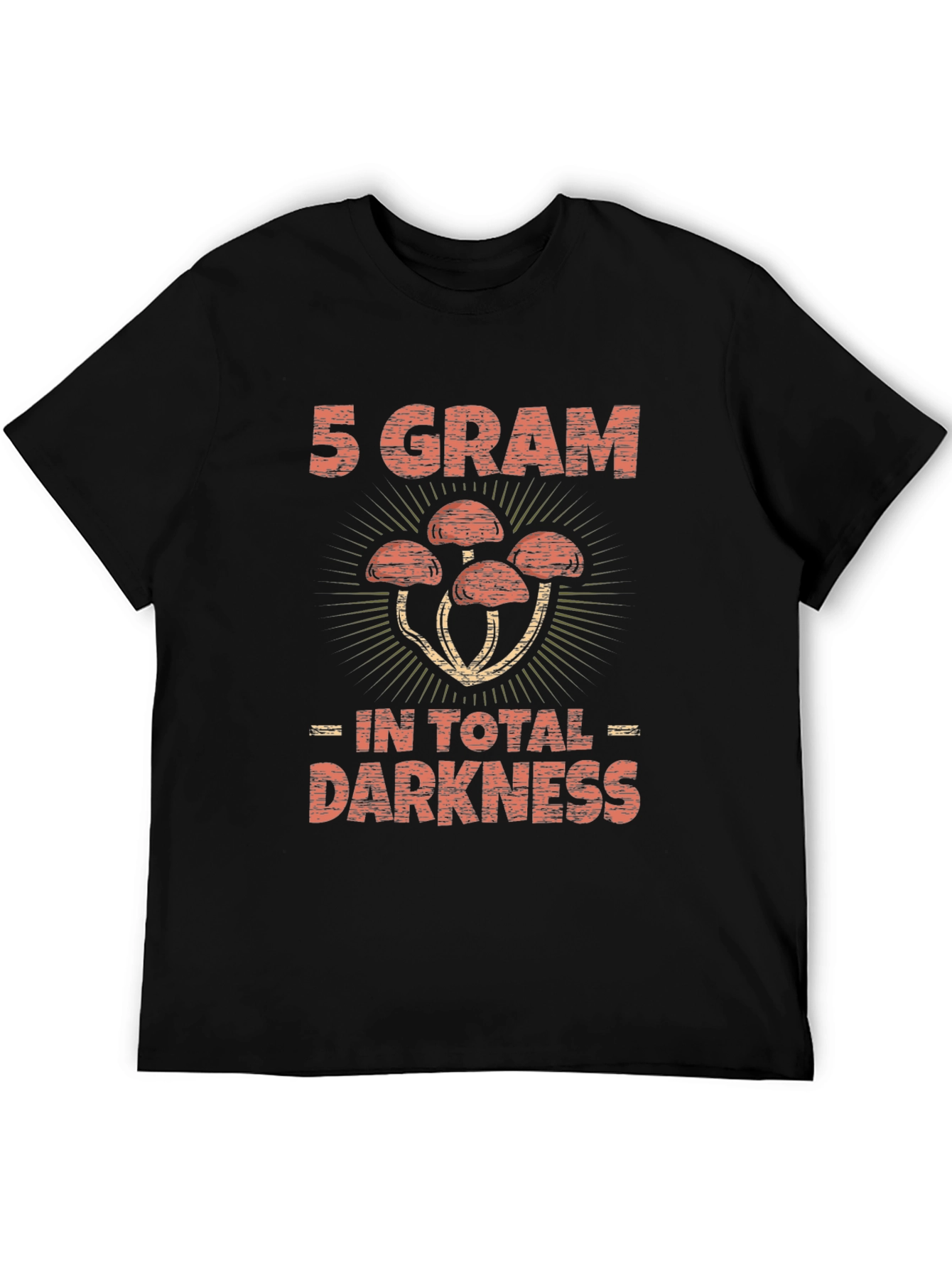 5 Gram Shrooms in Total Darkness Graphic Tee
