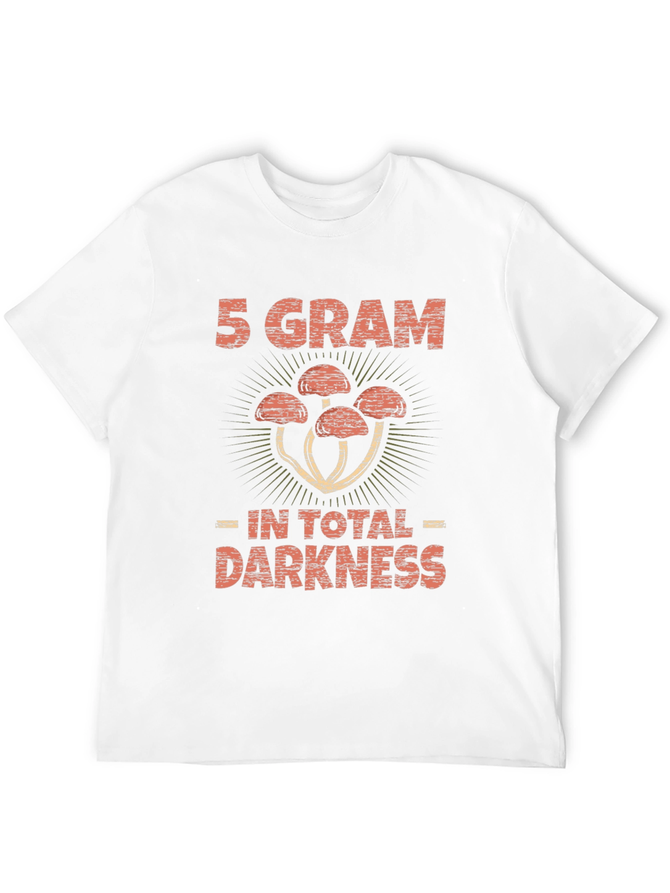 5 Gram Shrooms in Total Darkness Graphic Tee