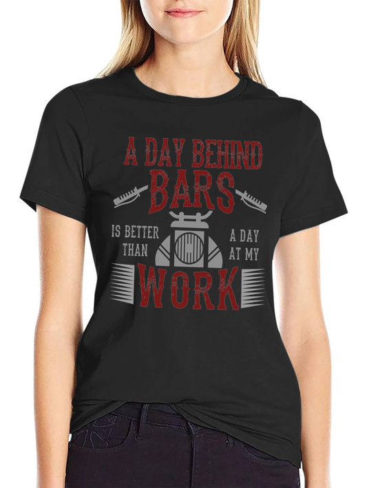 A Day Behind Bars T-Shirt - Biker Life Tee