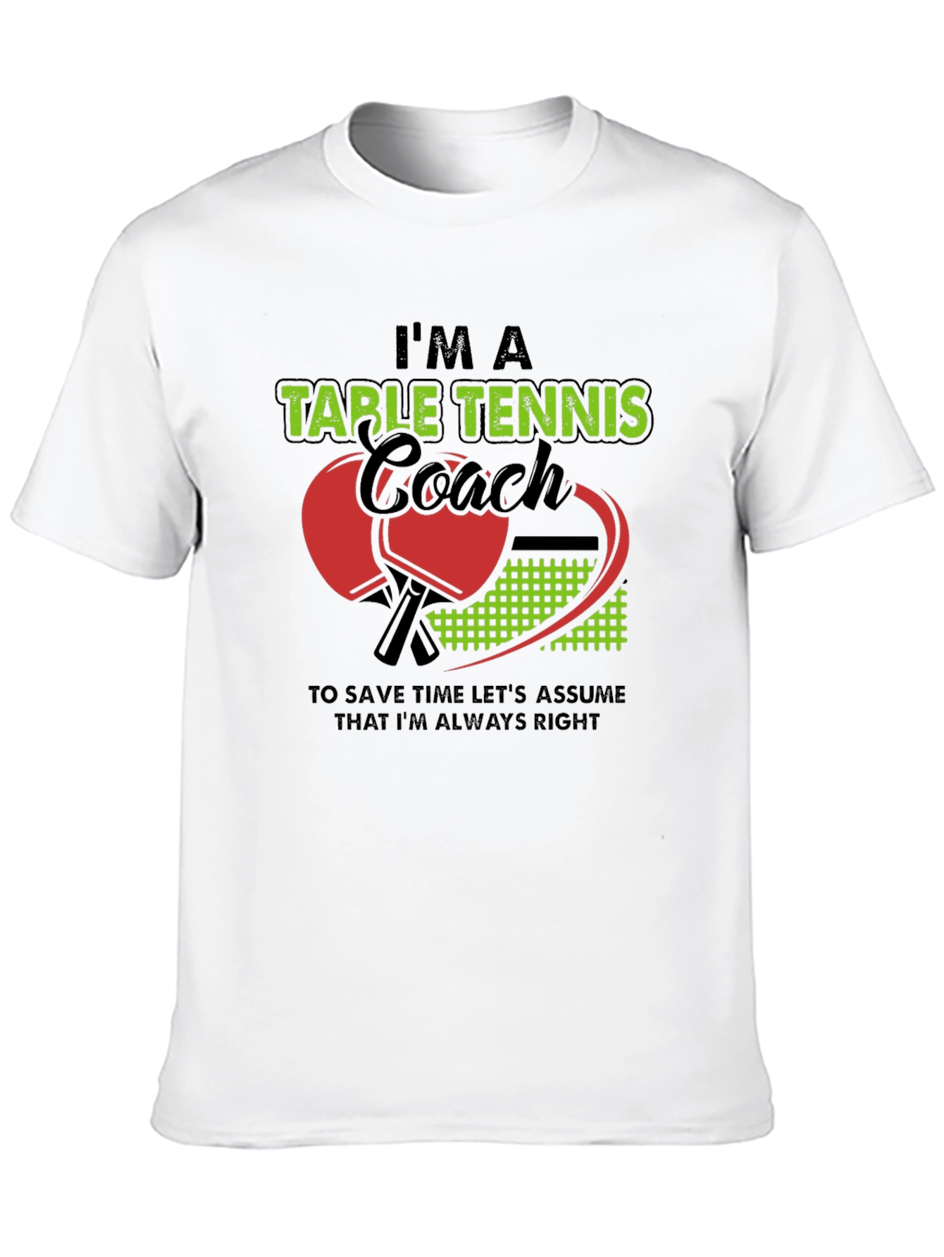 Im A Table Tennis Coach T-Shirt