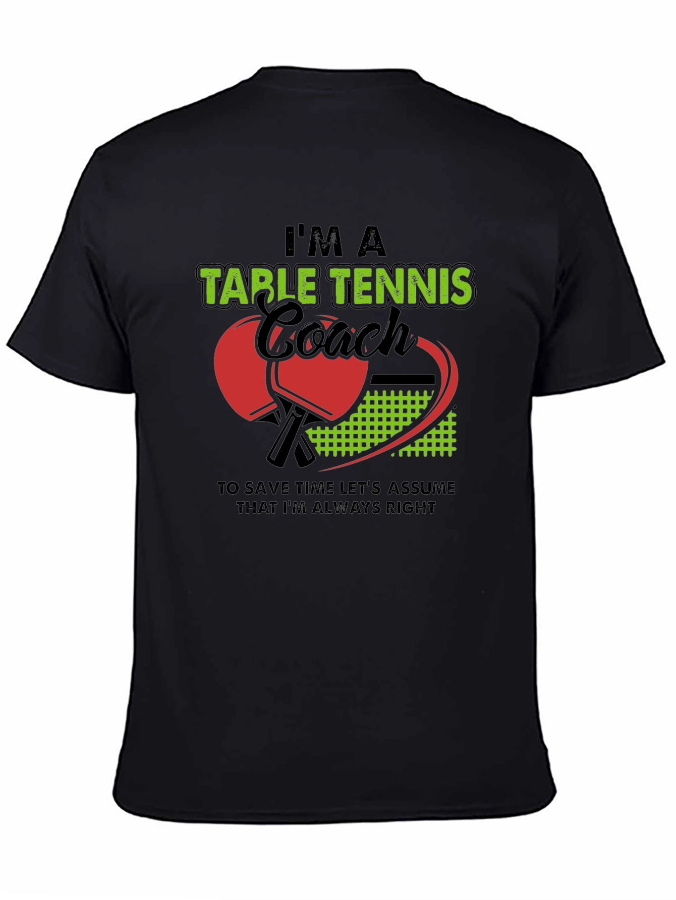 Im A Table Tennis Coach T-Shirt