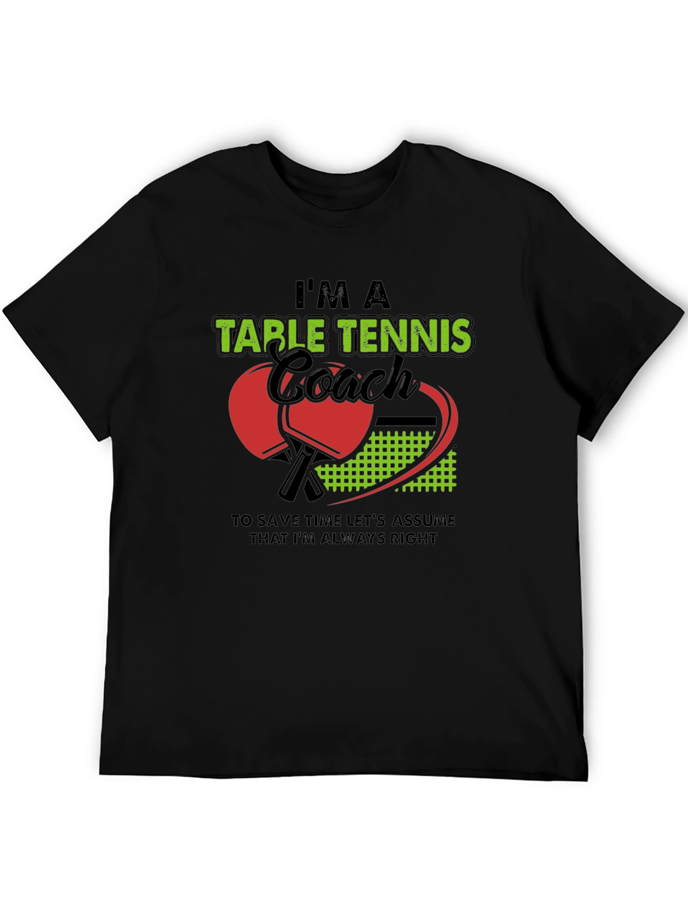 Im A Table Tennis Coach T-Shirt