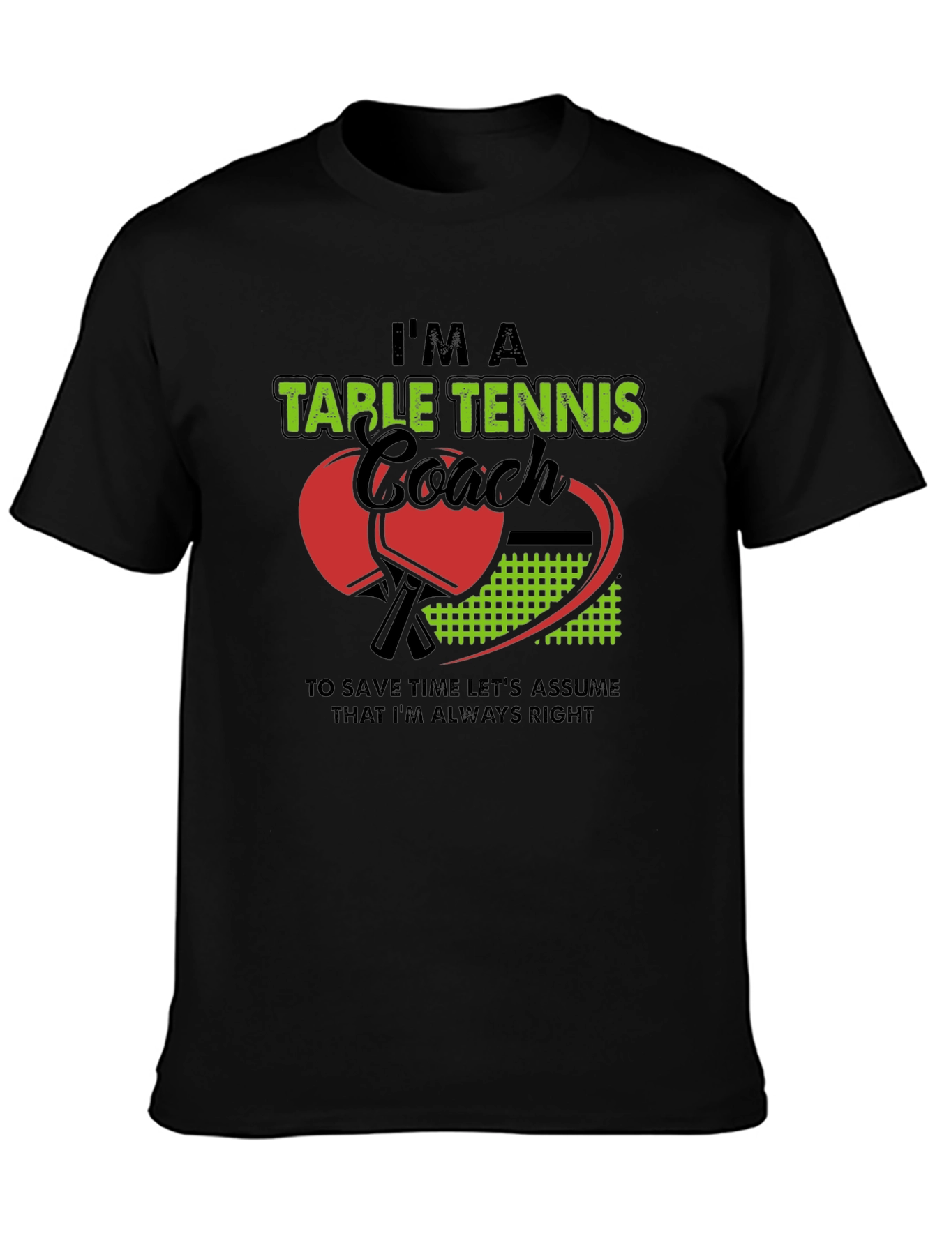 Im A Table Tennis Coach T-Shirt