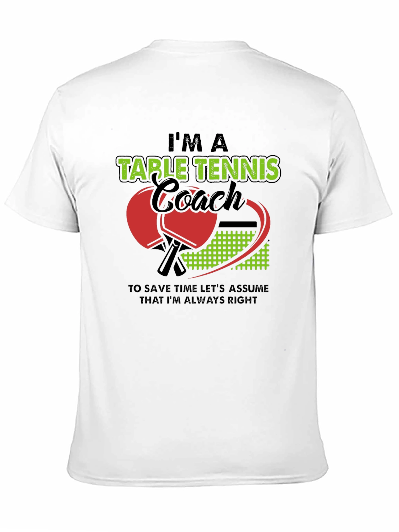 Im A Table Tennis Coach T-Shirt