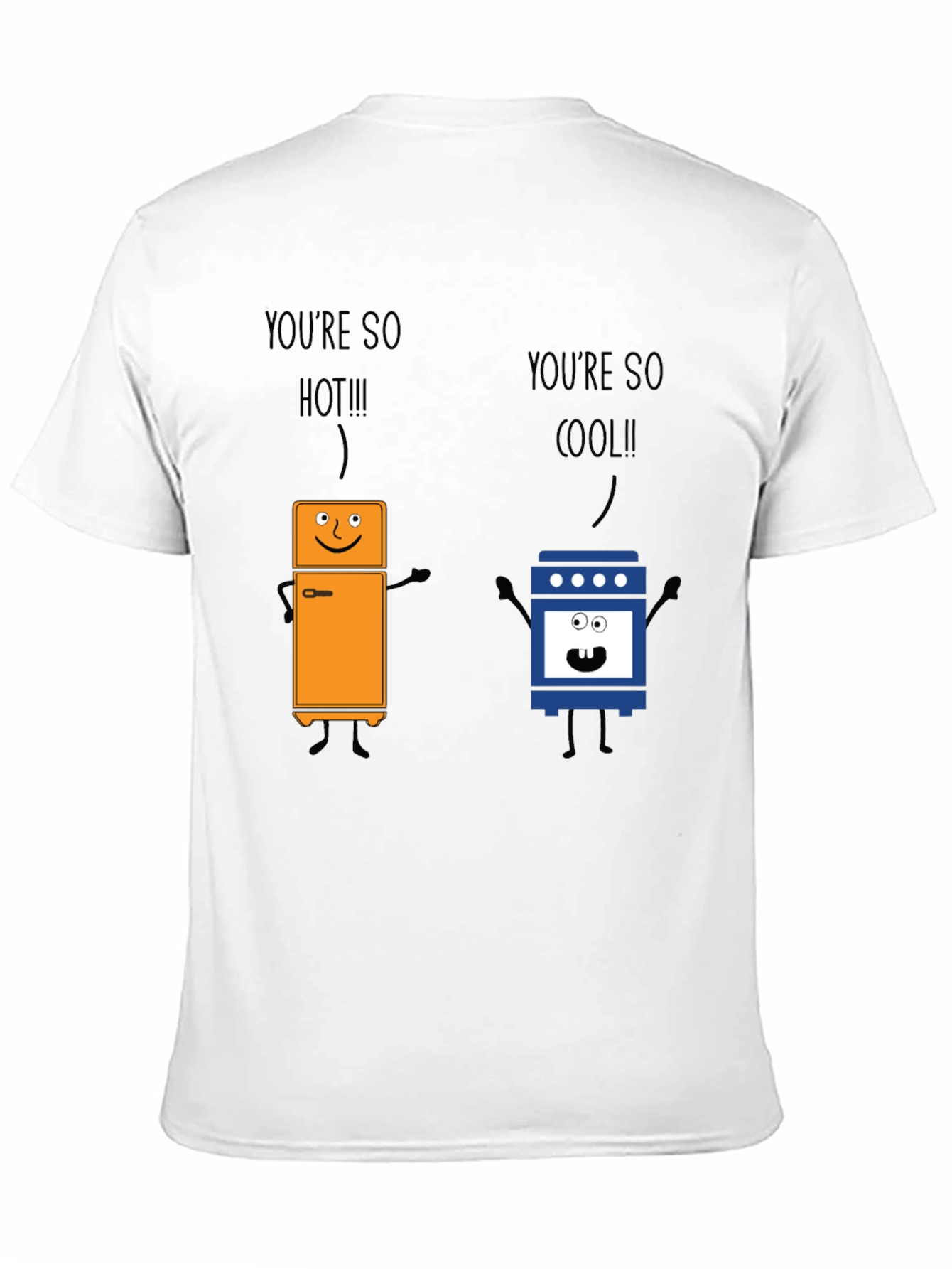 Youre So Hot Cool Graphic T-Shirt