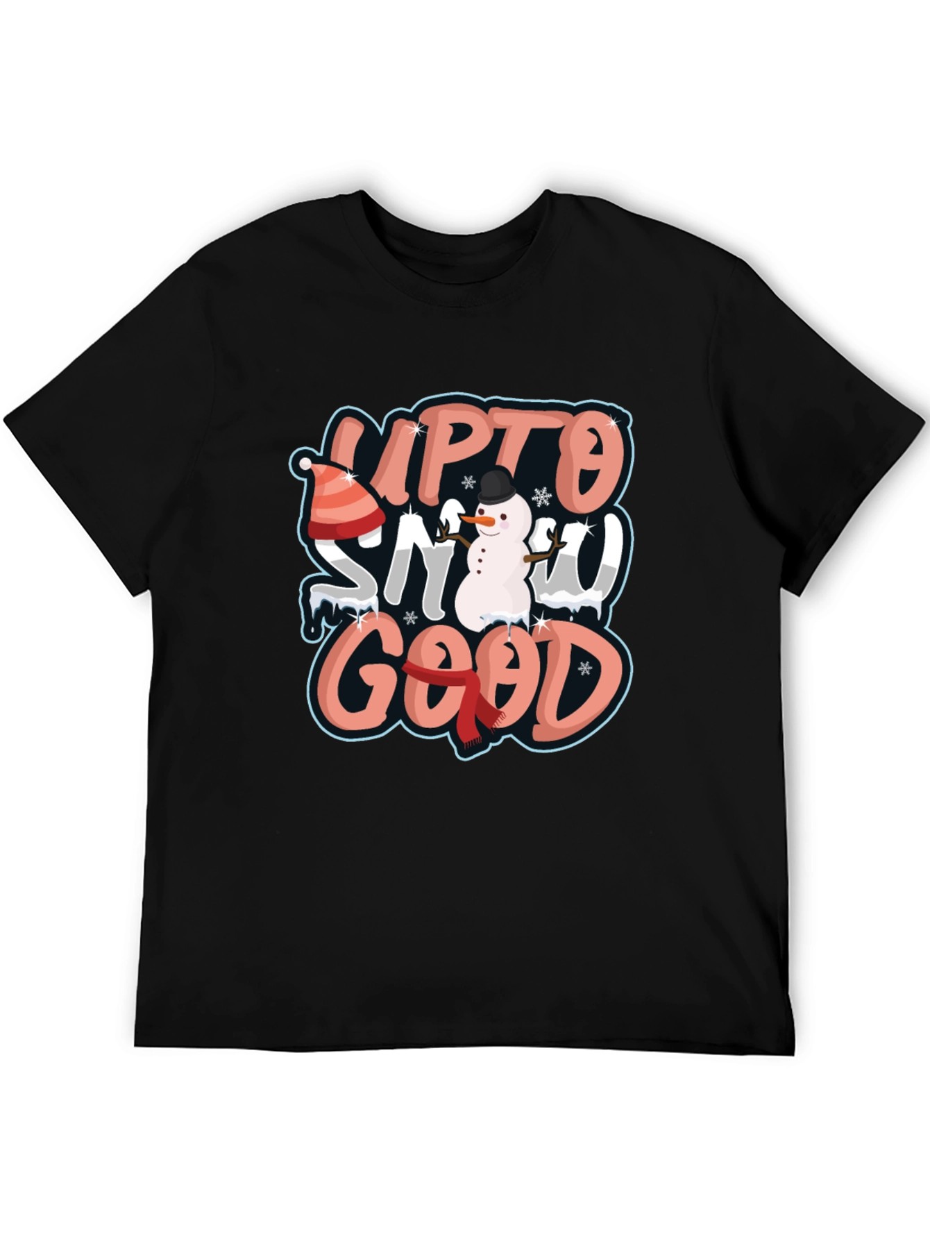 Up to Snow Good Black Graphic T-Shirt