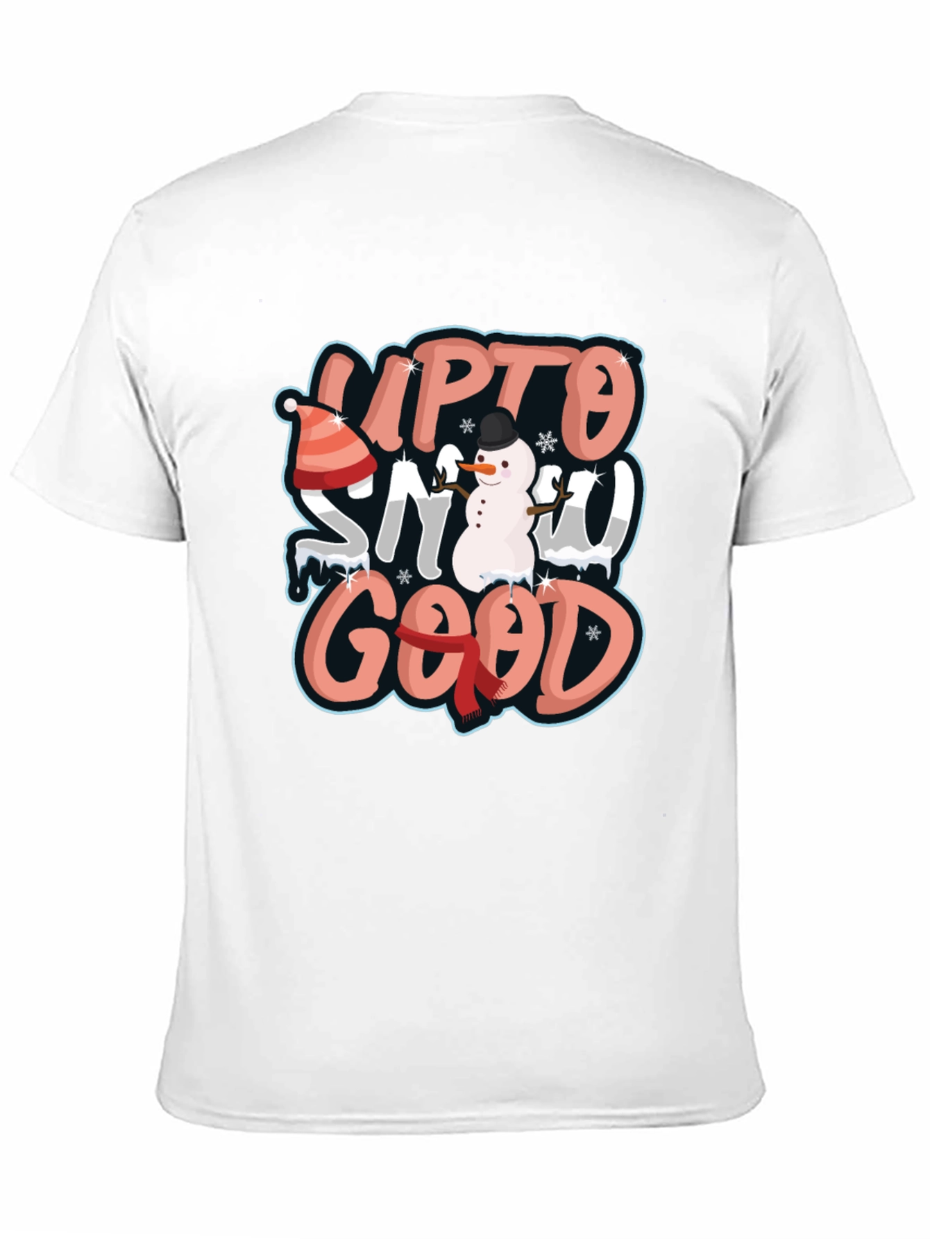 Up to Snow Good Black Graphic T-Shirt