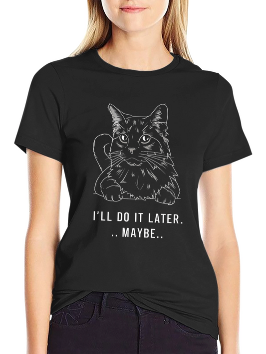 Ill Do It Later Cat Graphic T-Shirt
