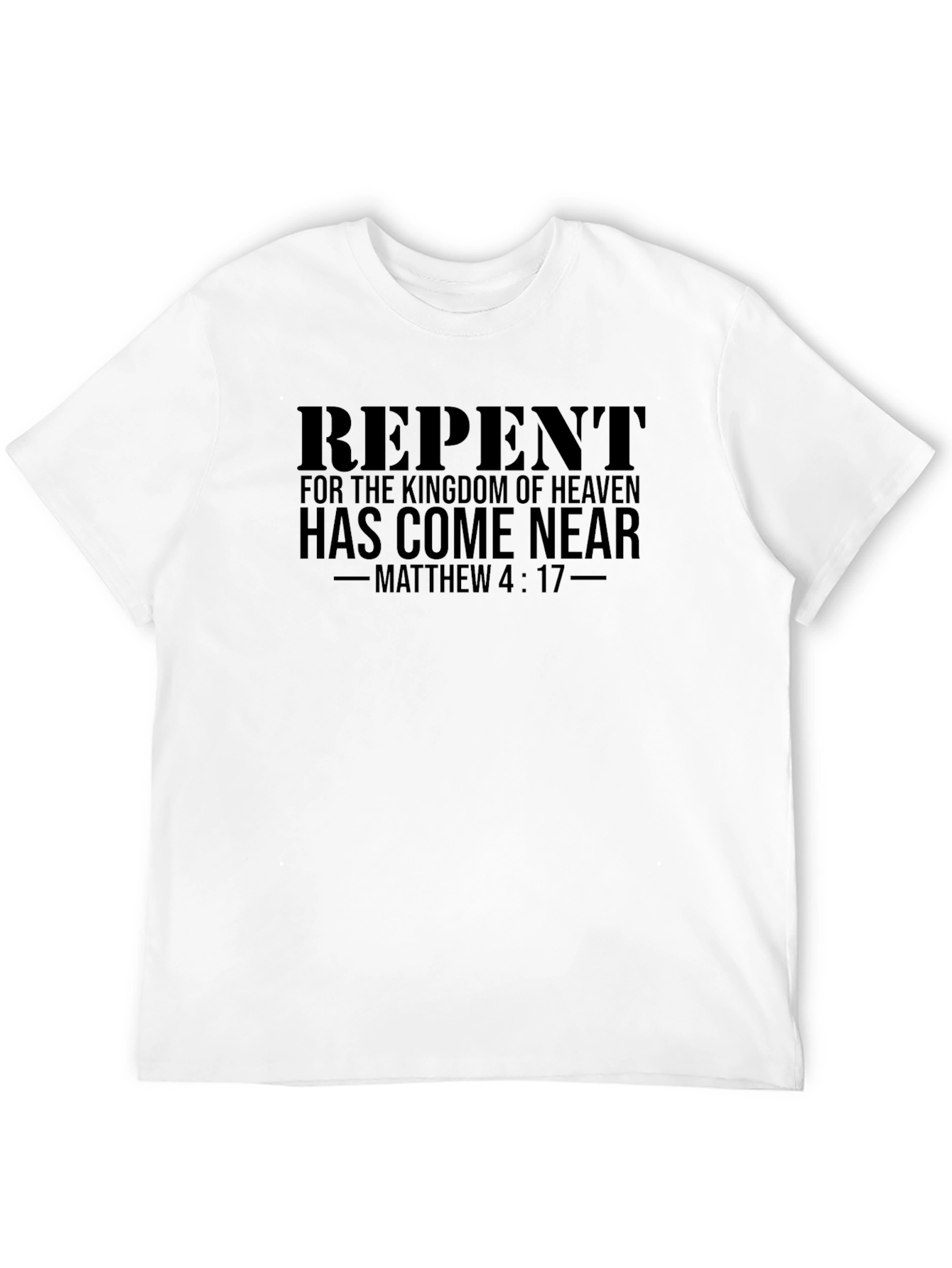 Repent Matthew 4:17 T-Shirt