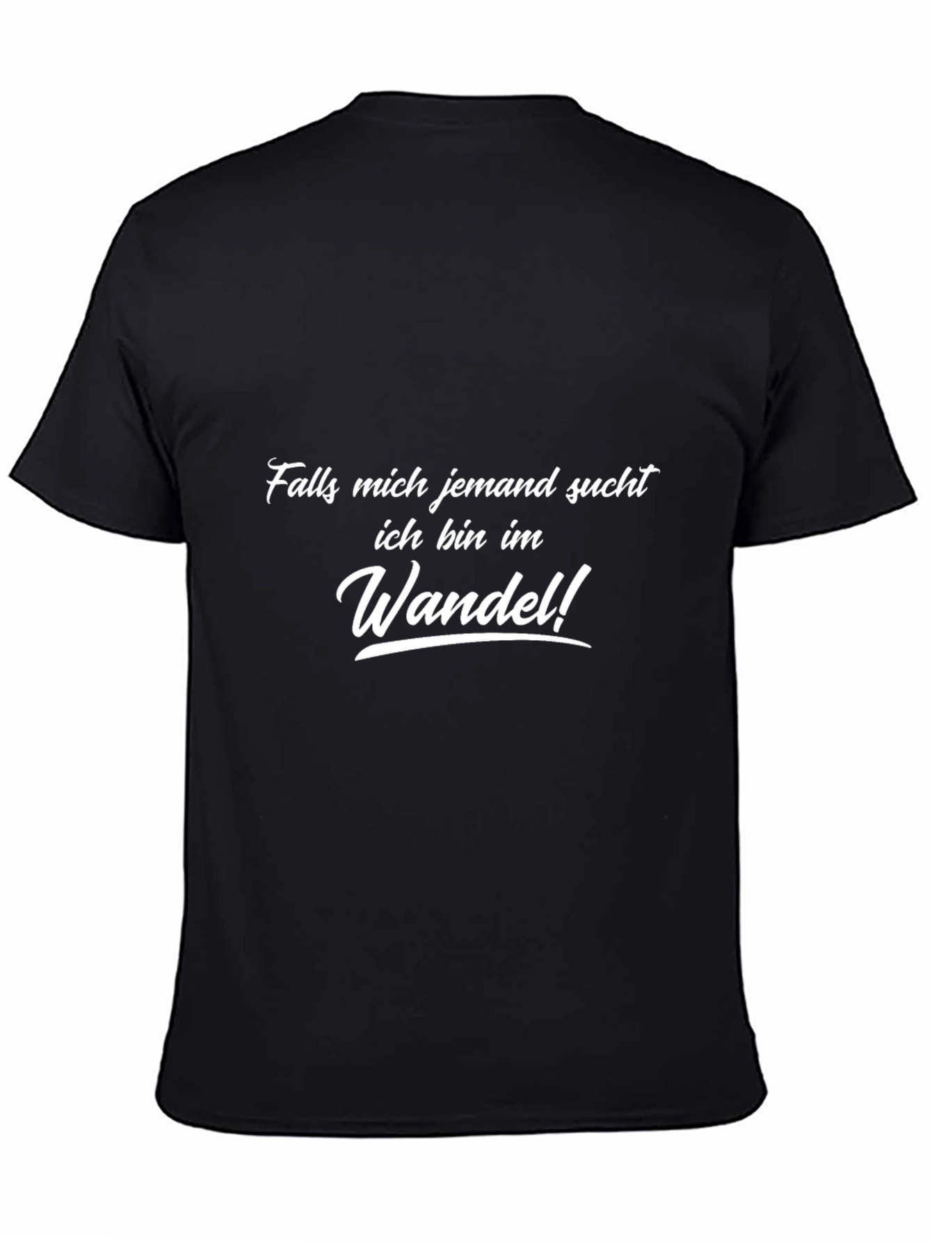Falls mich jemand sucht Black T-Shirt
