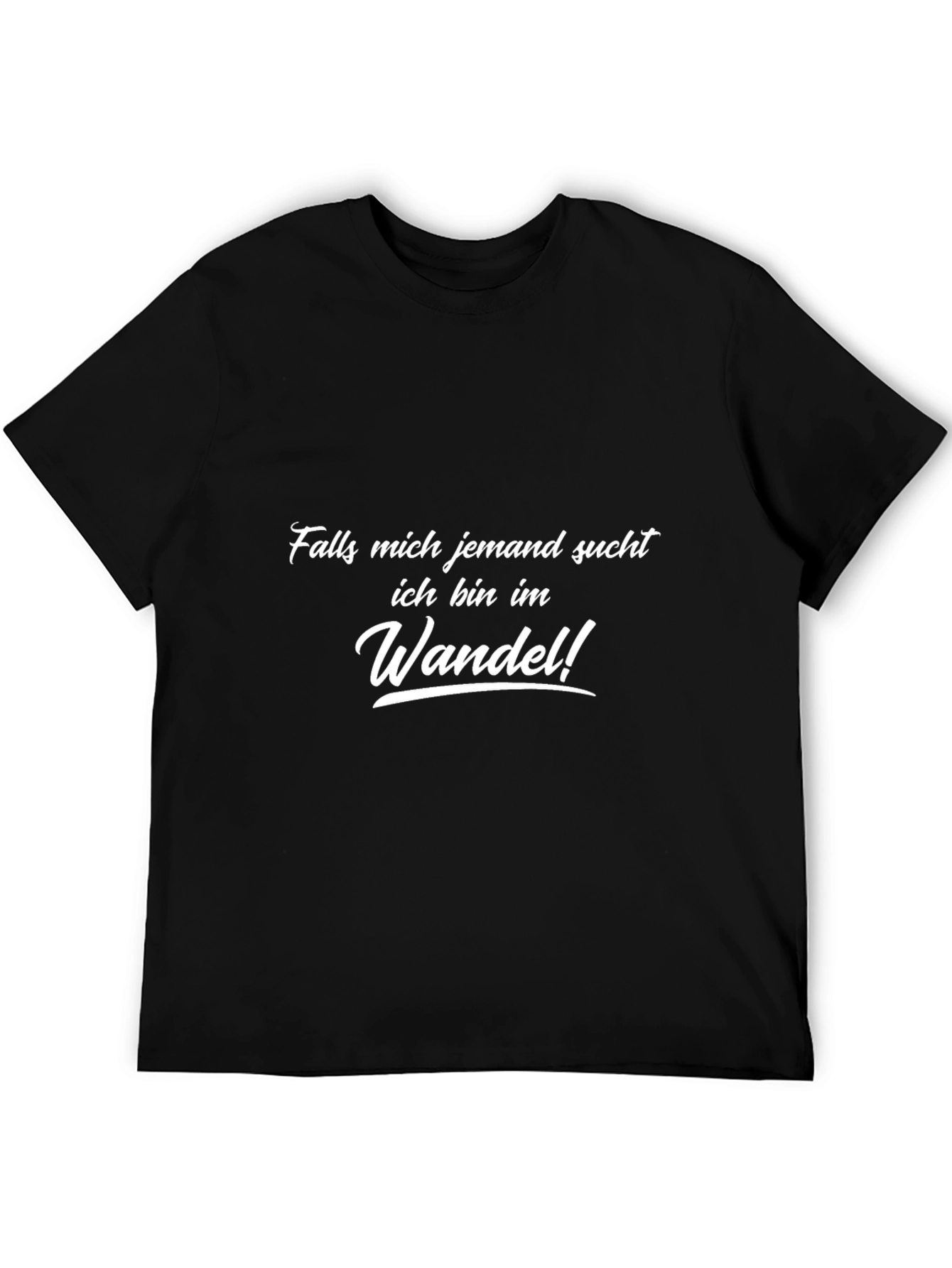 Falls mich jemand sucht Black T-Shirt