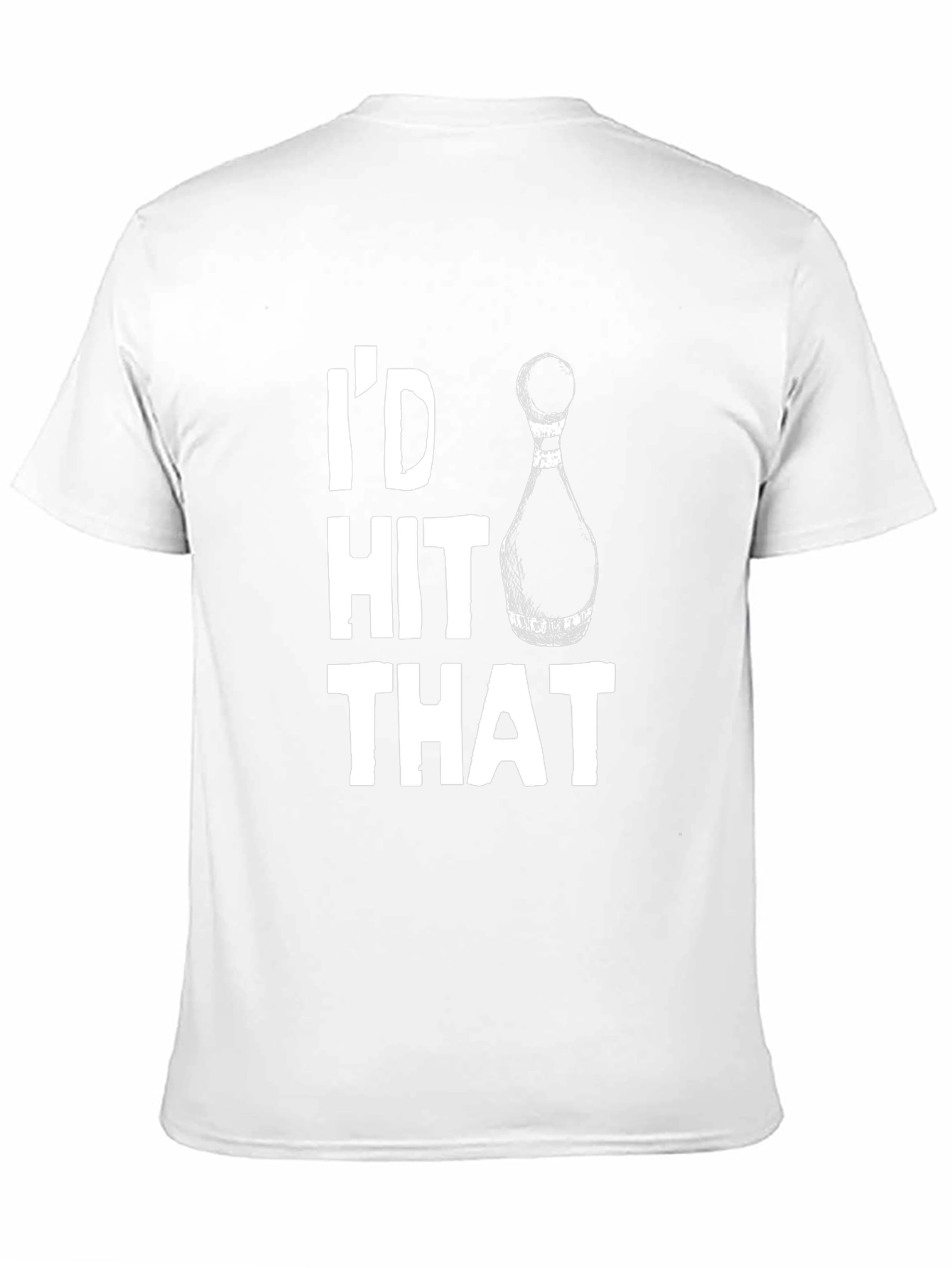 Id Hit That Bowling T-Shirt