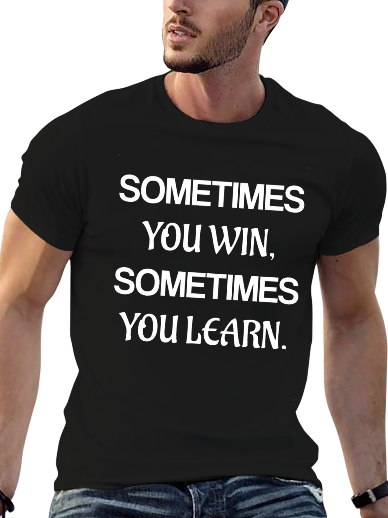 Motivational Black T-Shirt - Sometimes You Win Learn