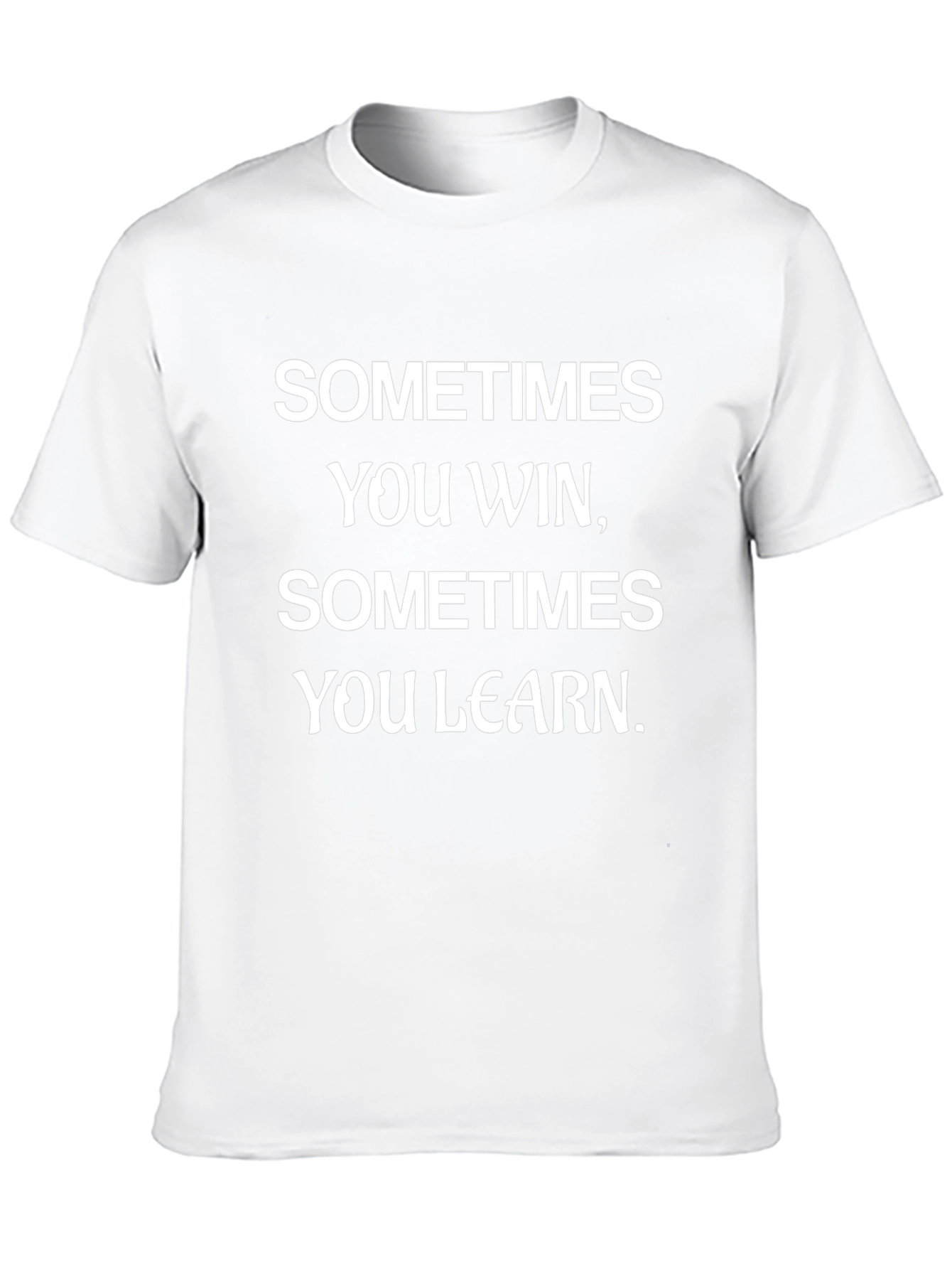 Motivational Black T-Shirt - Sometimes You Win Learn