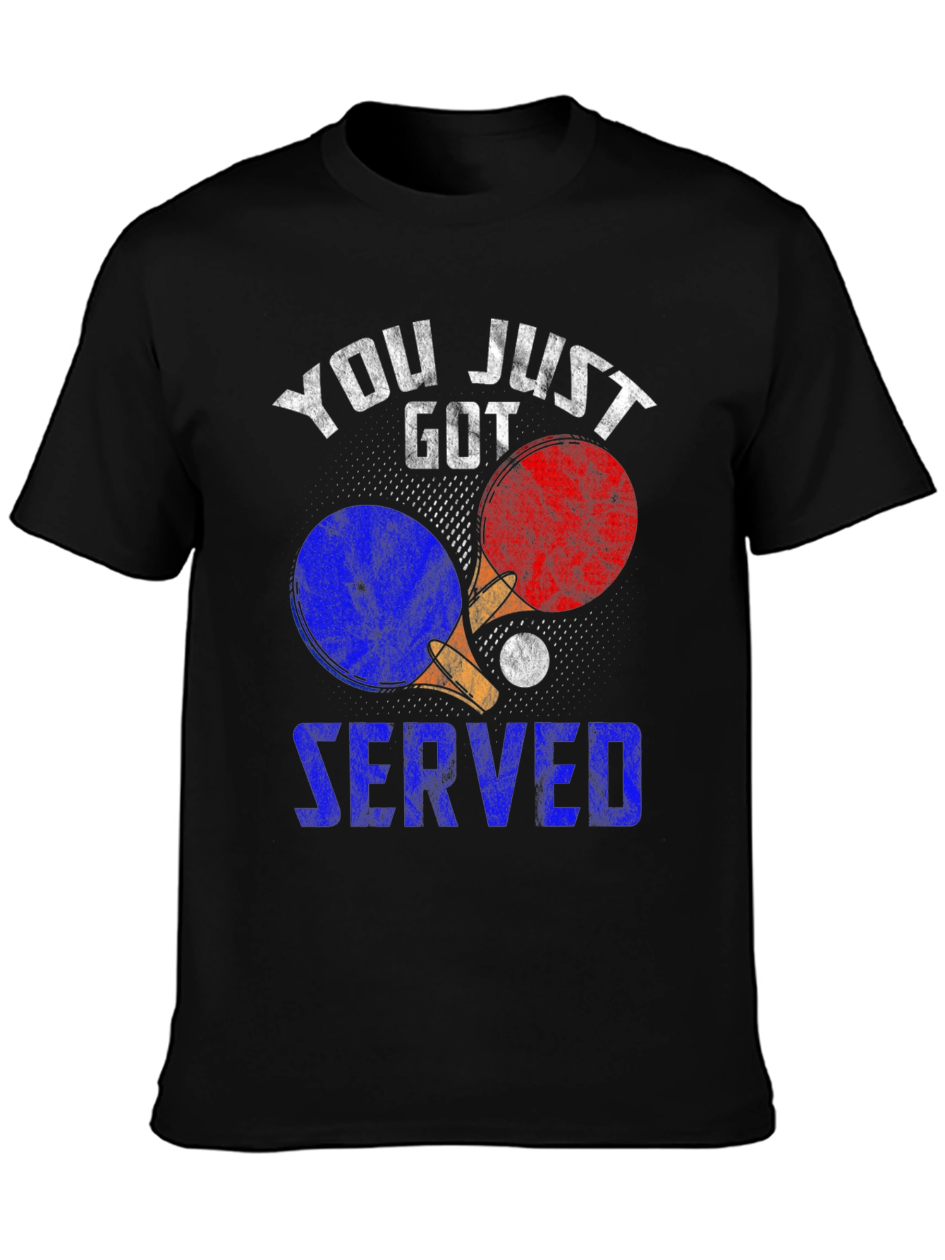 You Just Got Served Table Tennis T-Shirt
