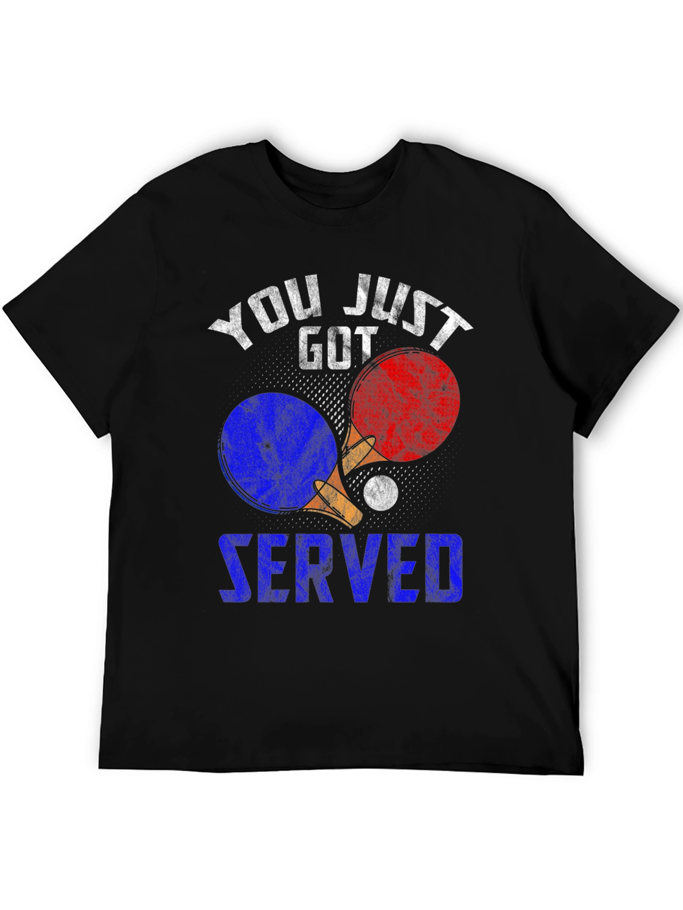 You Just Got Served Table Tennis T-Shirt