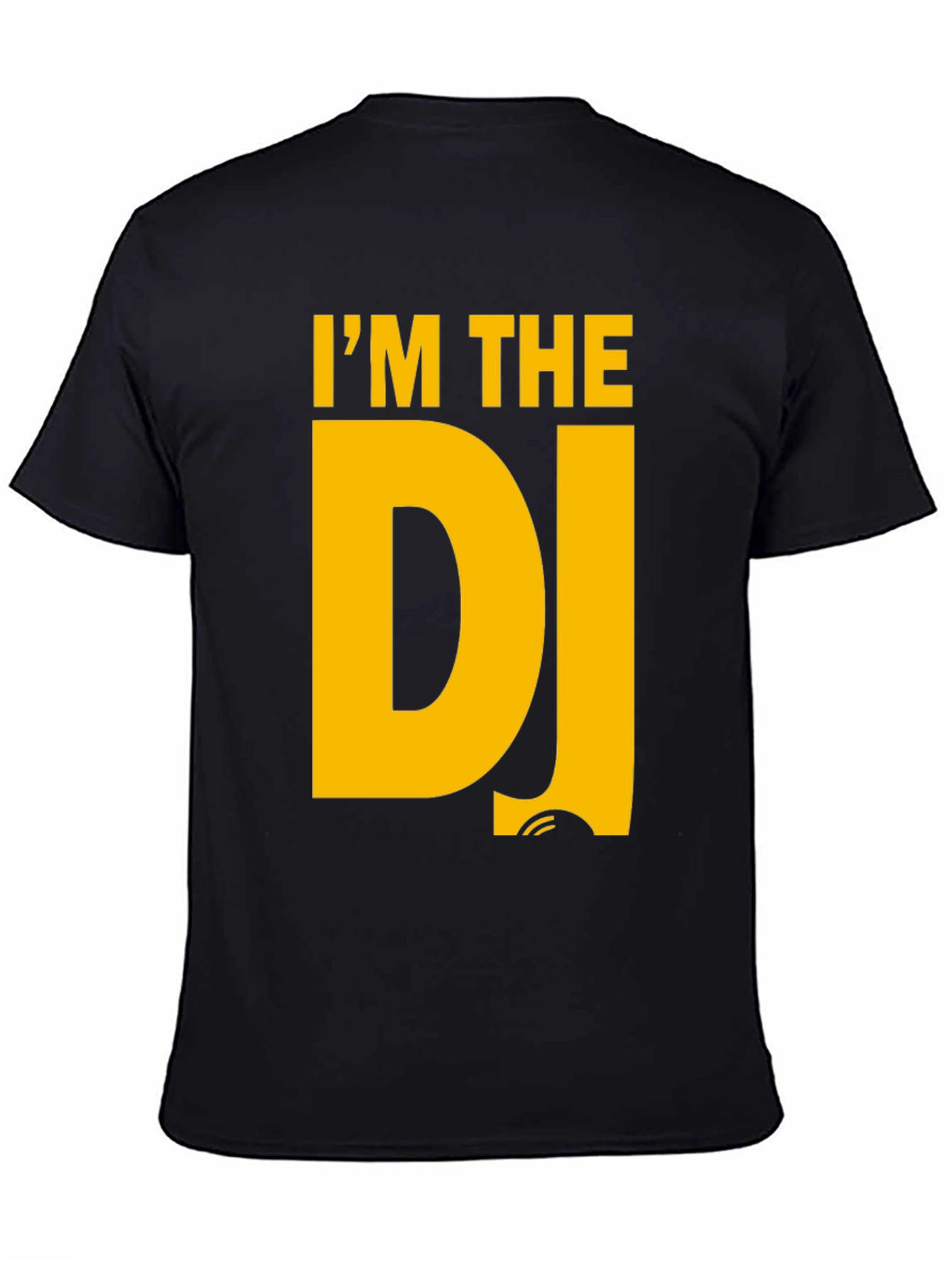 Im The DJ T-Shirt - Black Cotton Graphic Tee