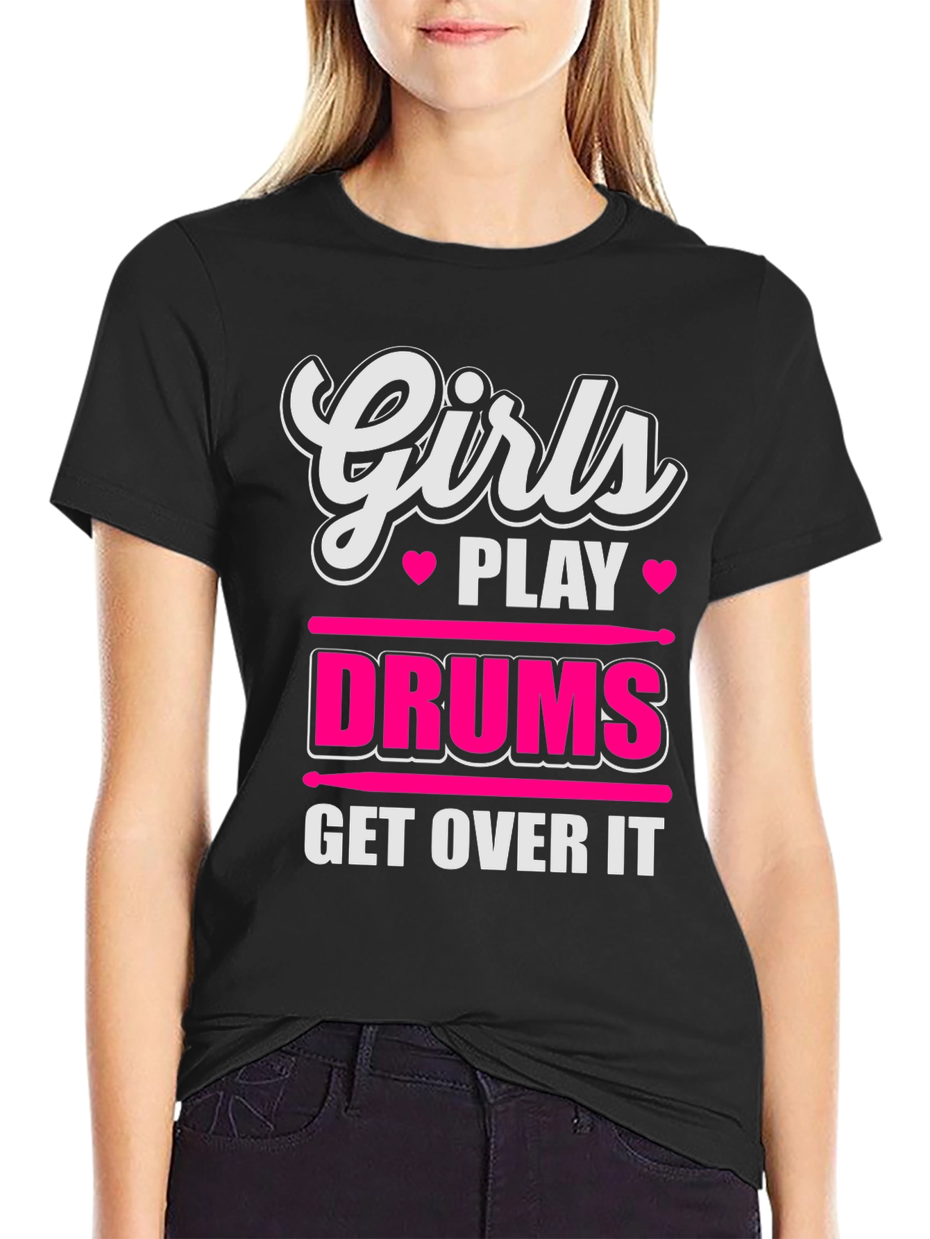 Girls Play Drums T-Shirt - Get Over It!
