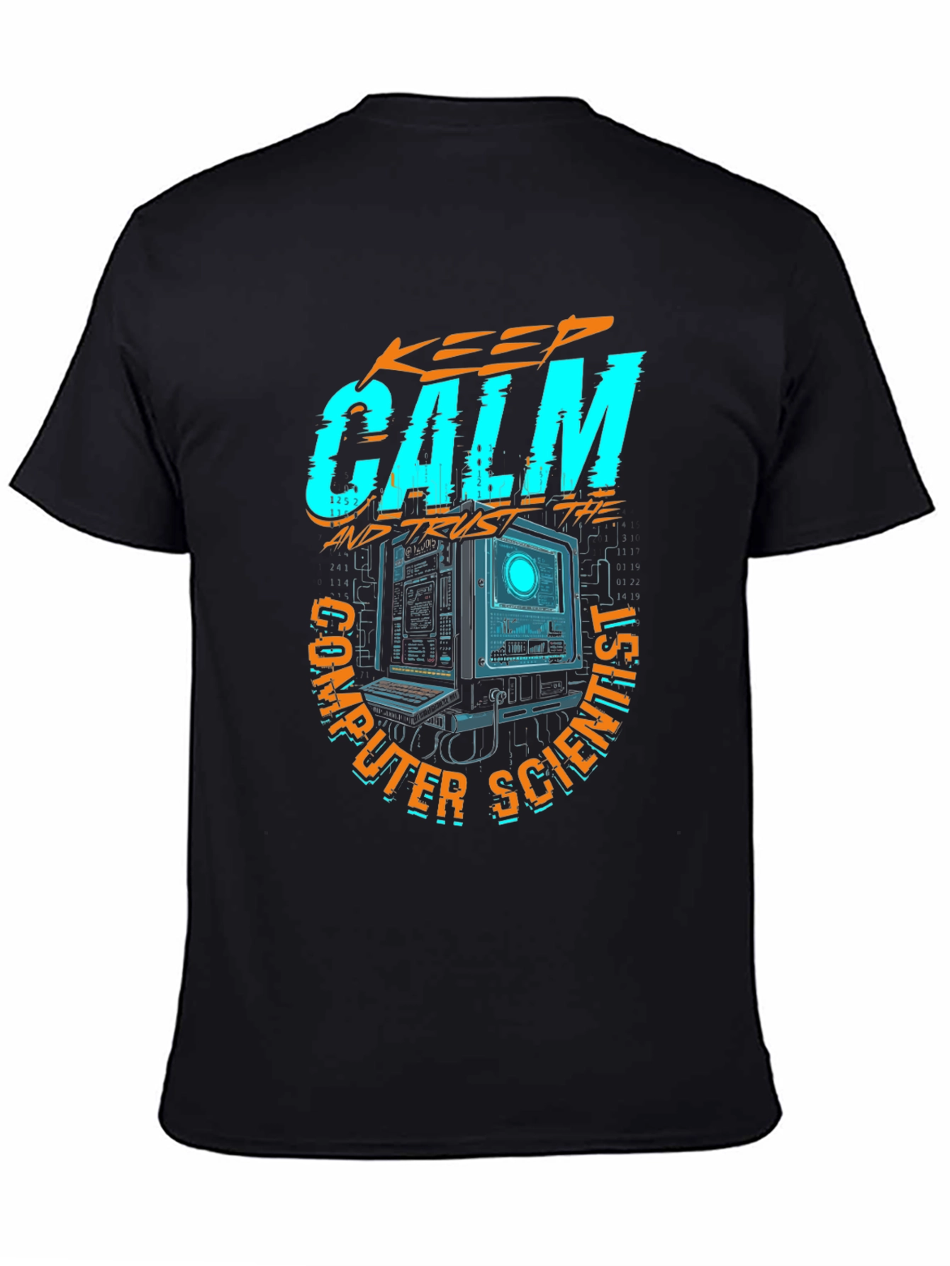 Keep Calm Computer Scientist Graphic T-Shirt