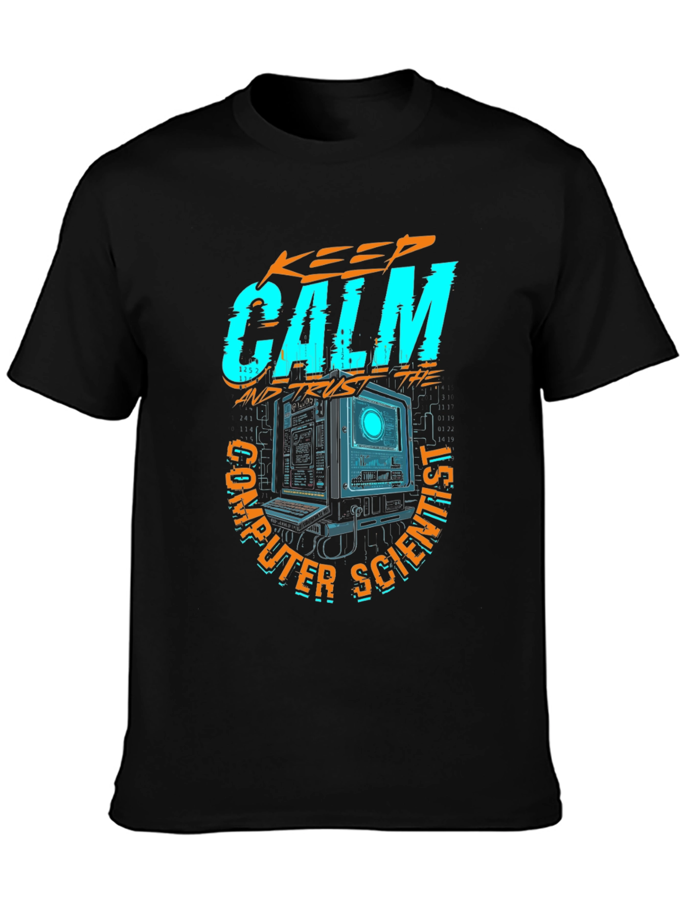 Keep Calm Computer Scientist Graphic T-Shirt