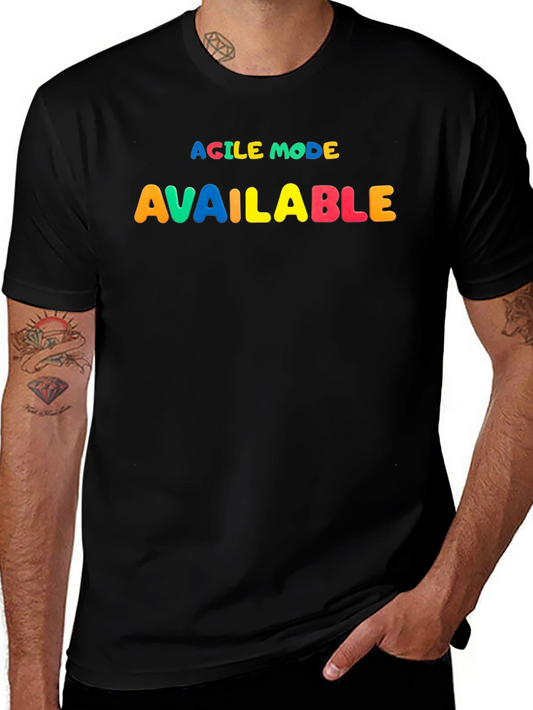 Agile Mode Available T-Shirt - Fun Colorful Design