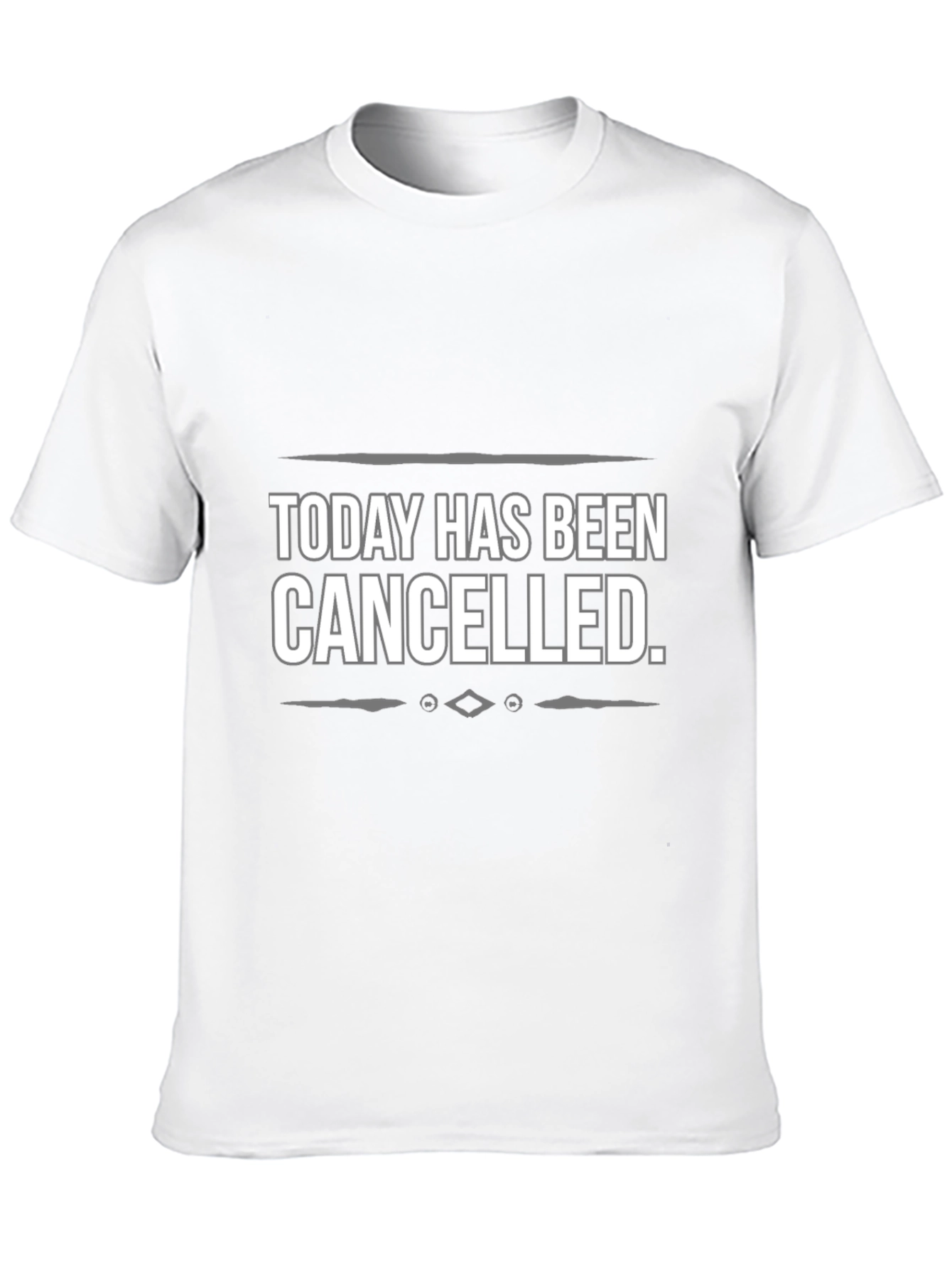 Today Has Been Canceled Graphic Tee