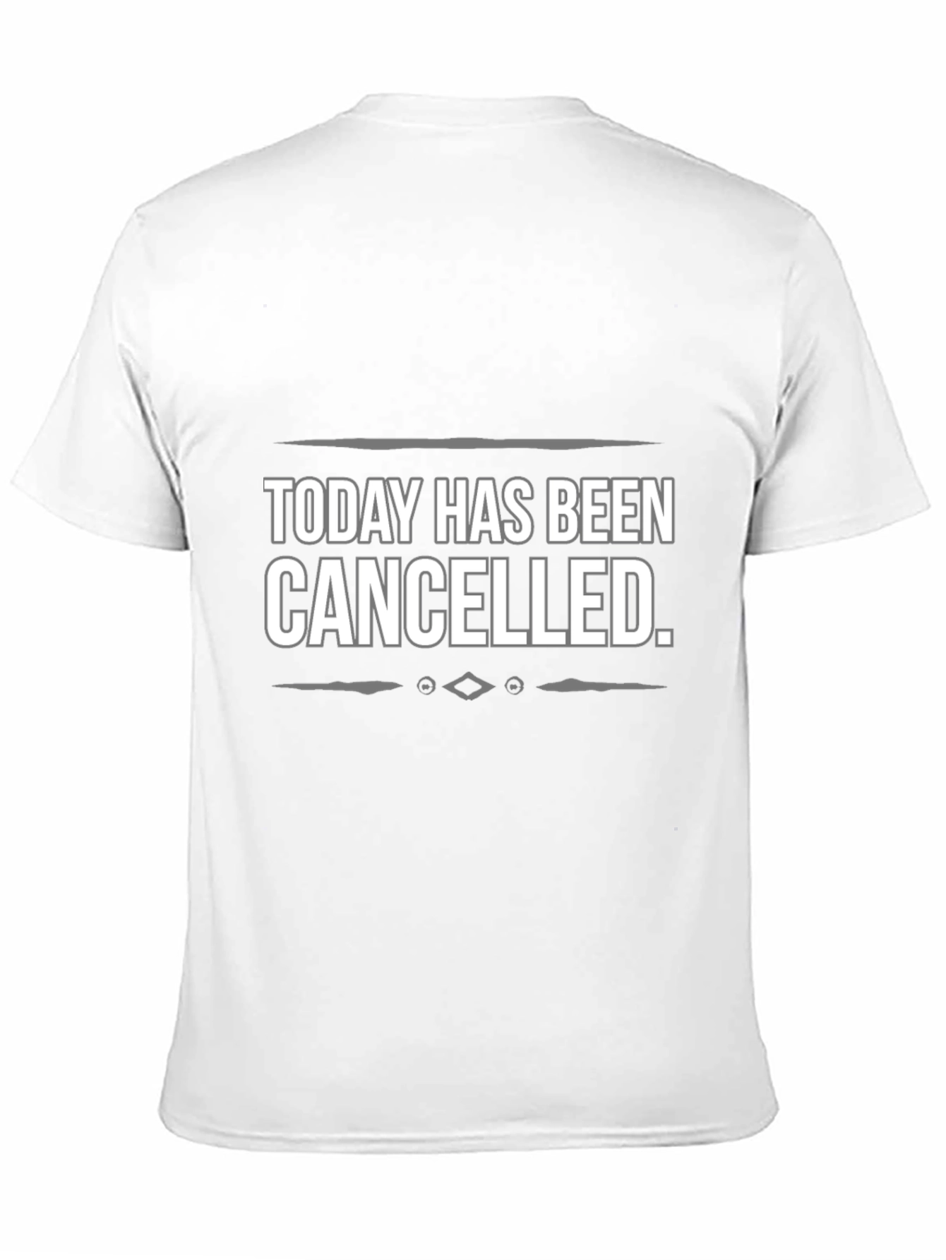Today Has Been Canceled Graphic Tee