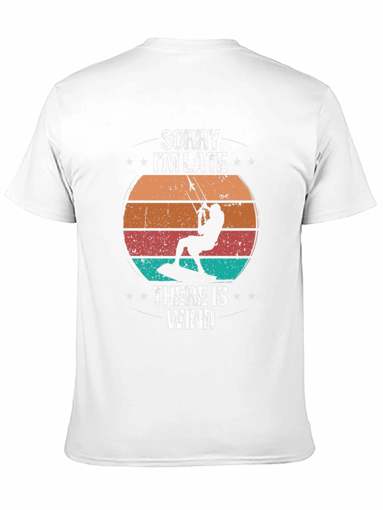 Sorry Im Late There Is Wind Kitesurfing T-Shirt