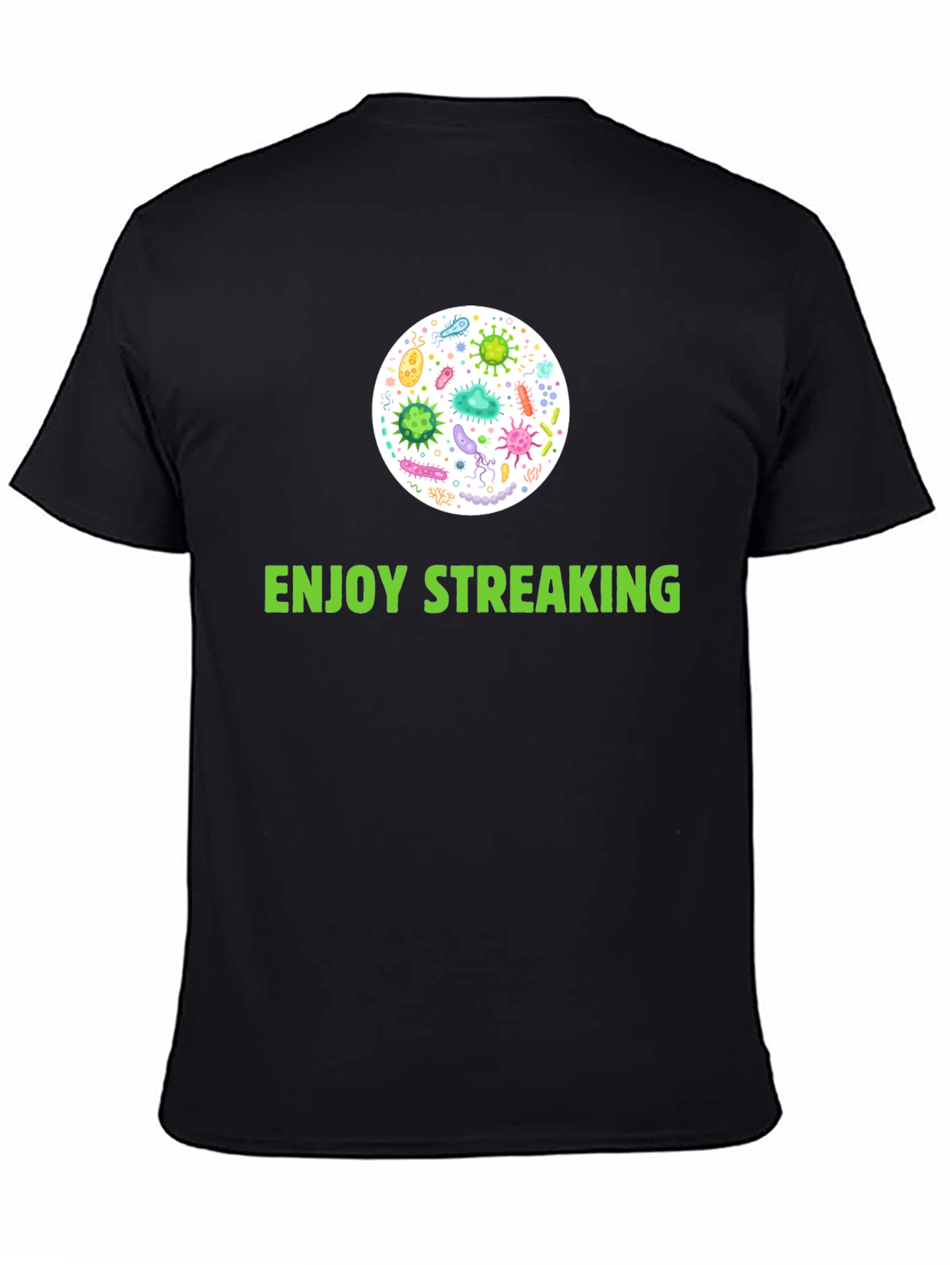 Enjoy Streaking T-Shirt - Novelty Germ Design!