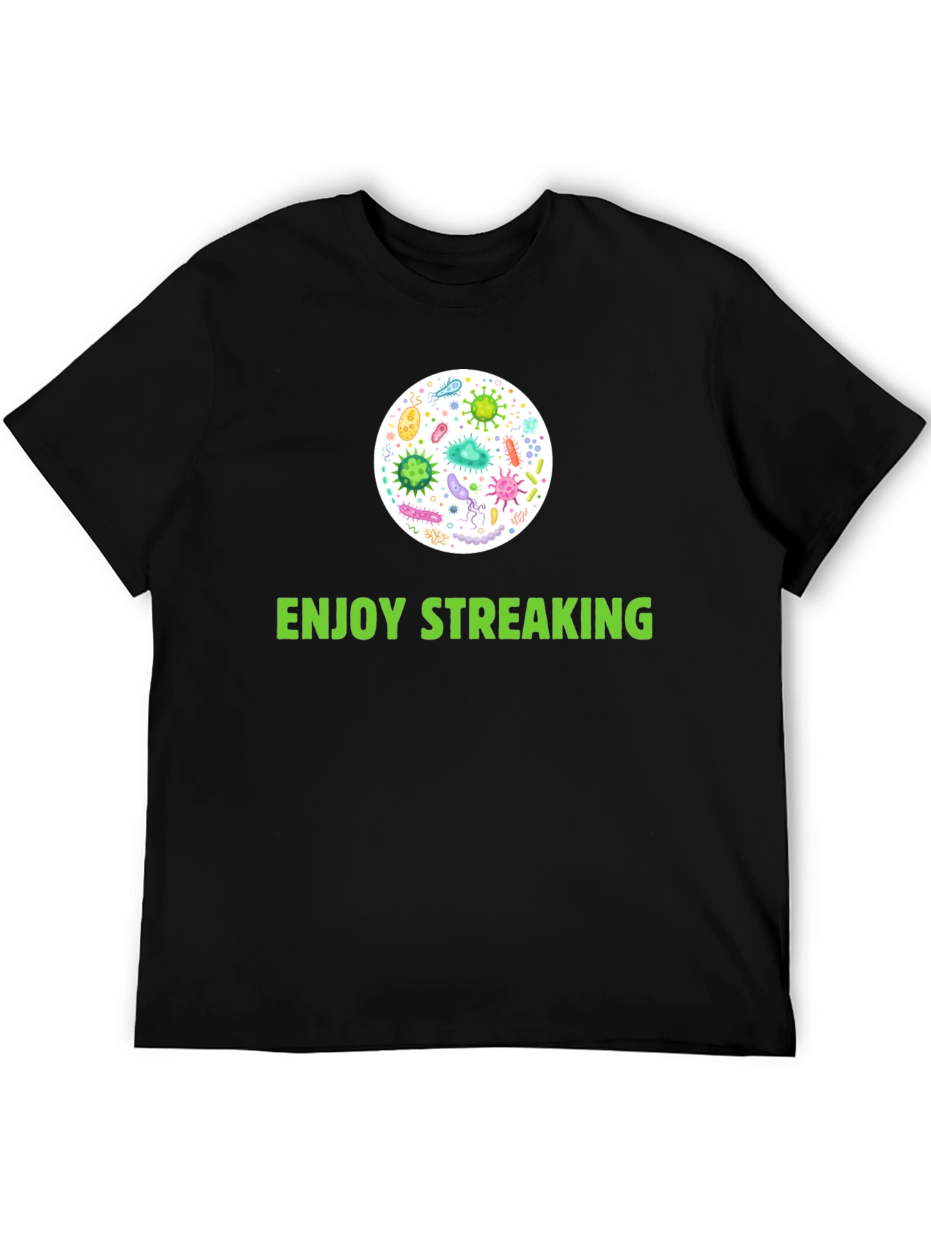Enjoy Streaking T-Shirt - Novelty Germ Design!
