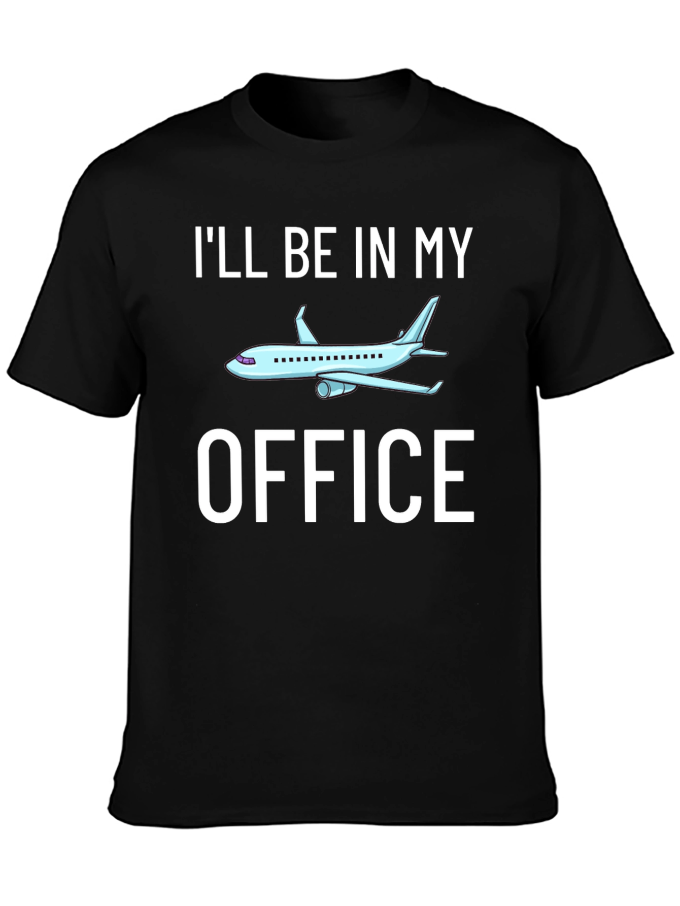 Ill Be in My Office Airplane Pilot T-Shirt