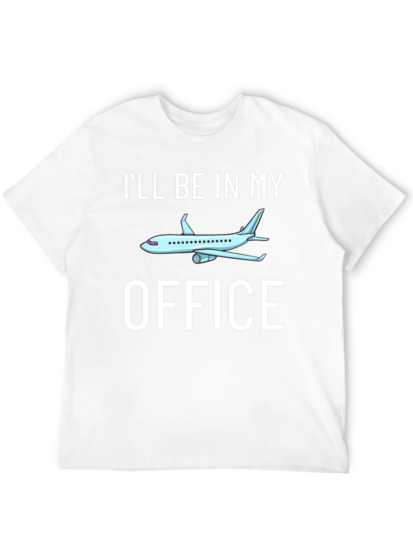 Ill Be in My Office Airplane Pilot T-Shirt