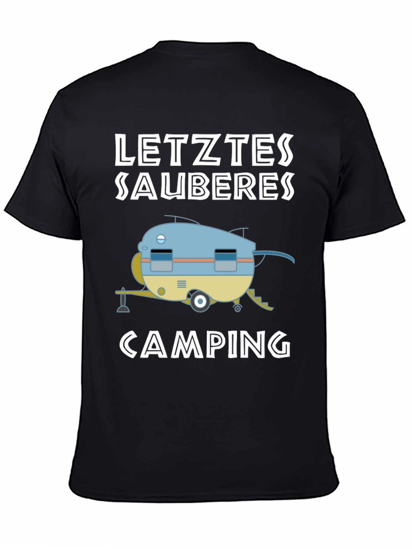 Letztes Sauberes Camping Graphic Tee