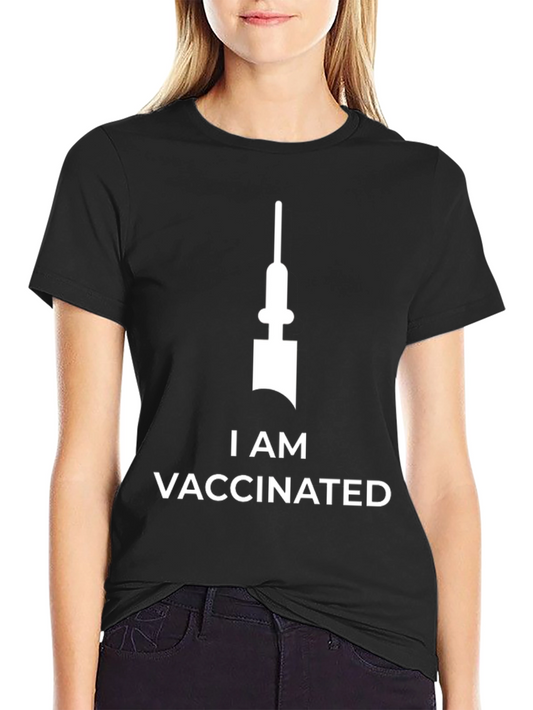 I Am Vaccinated T-Shirt Black Cotton Tee