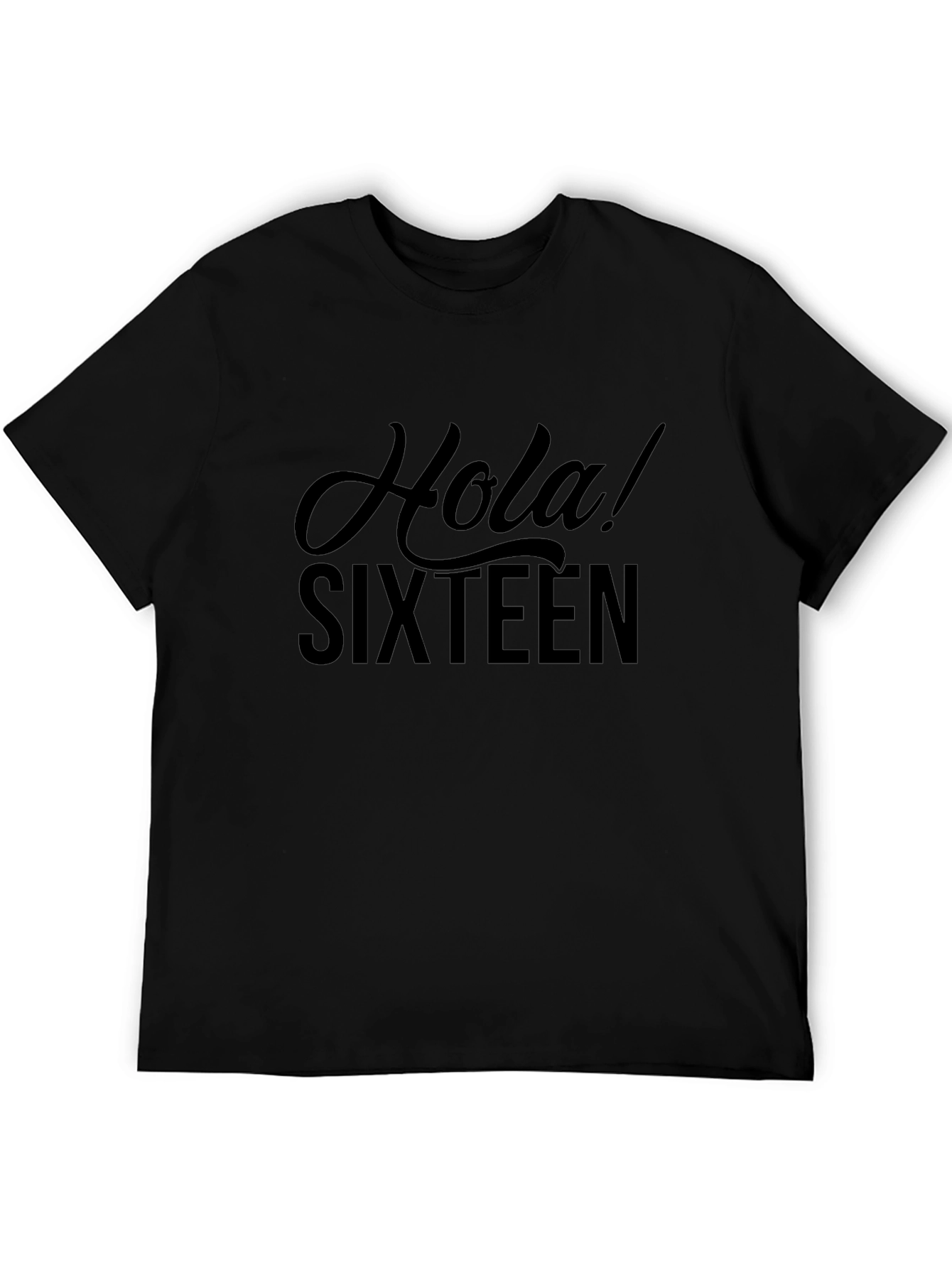 Hola! Sixteen - Stylish Black Graphic T-Shirt