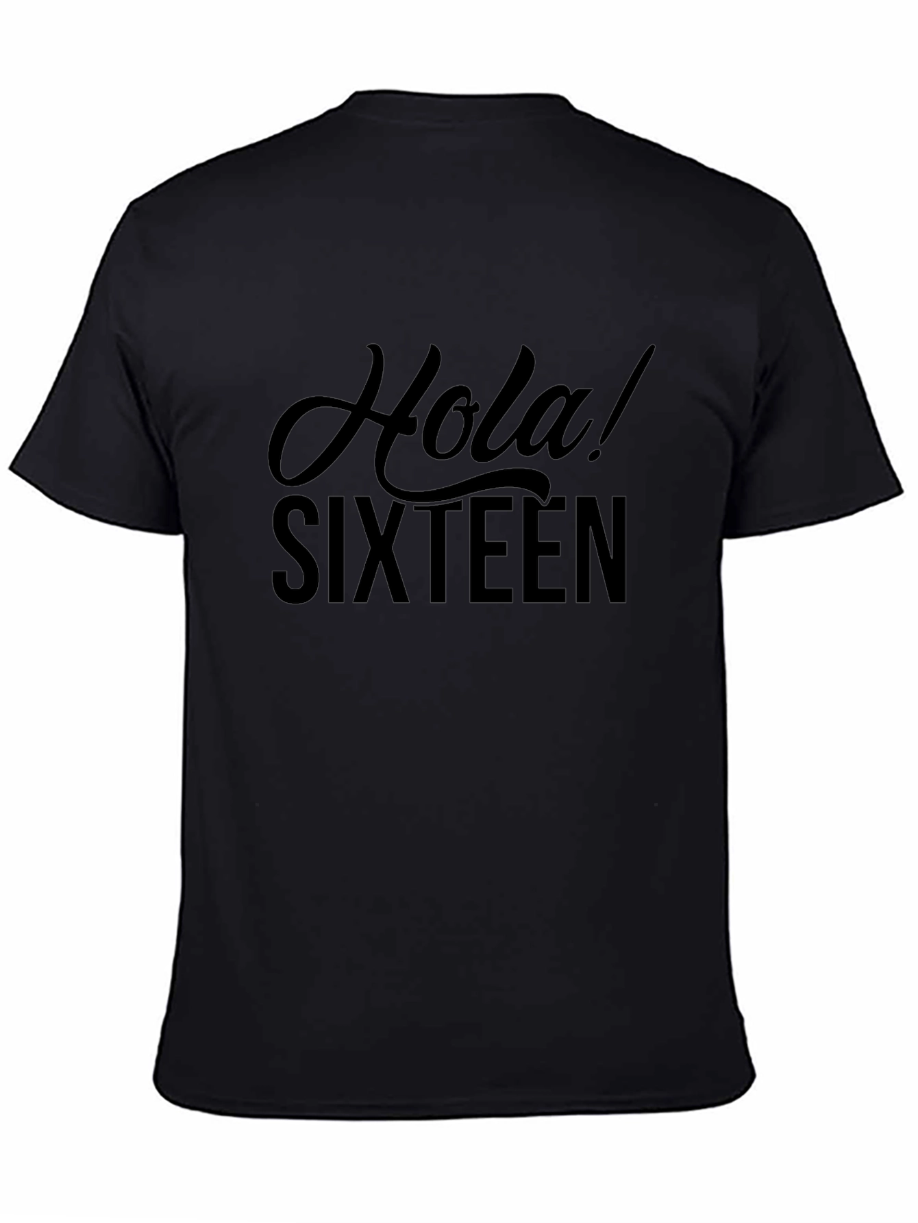 Hola! Sixteen - Stylish Black Graphic T-Shirt