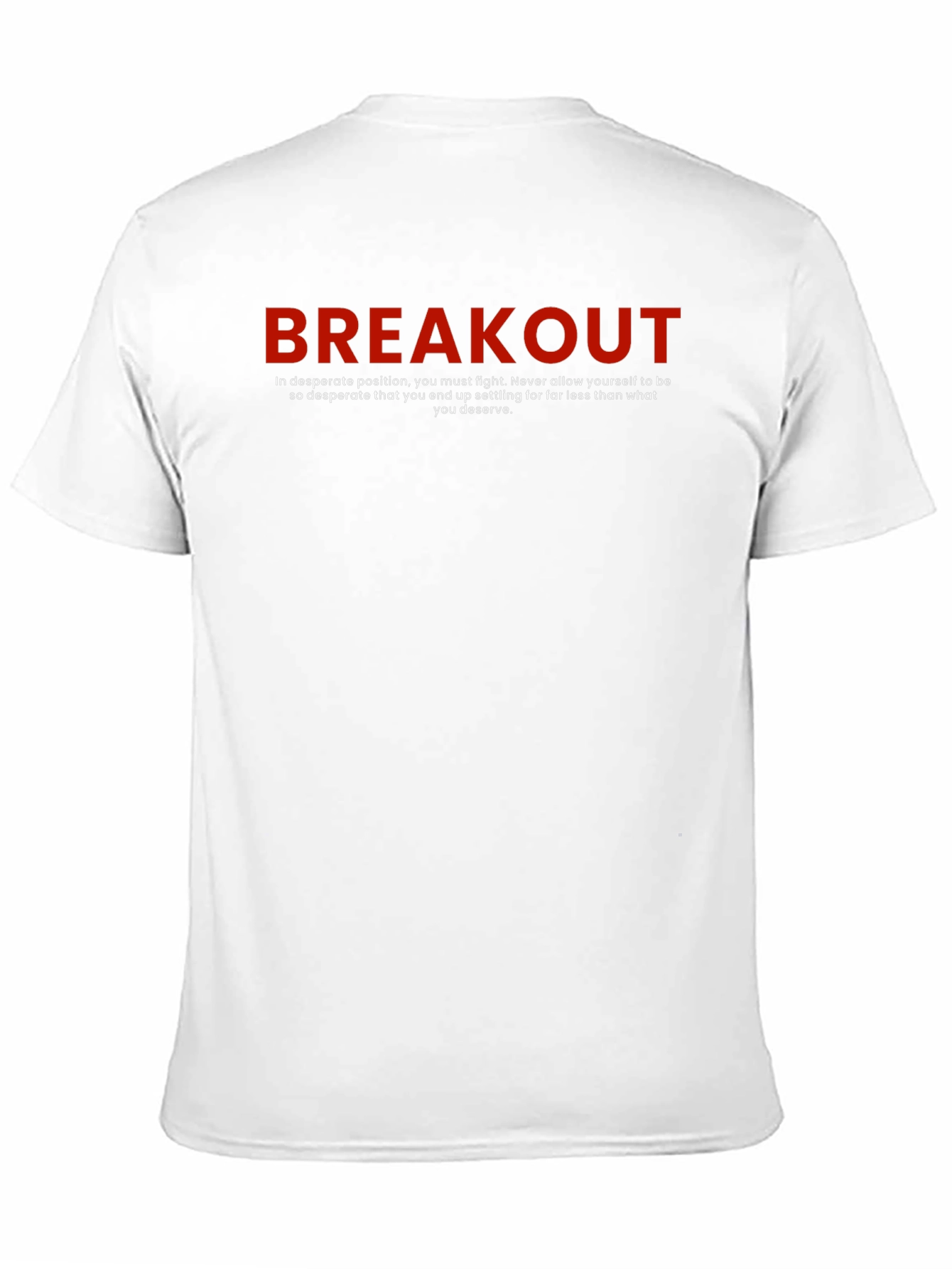 Motivational Breakout Graphic T-Shirt