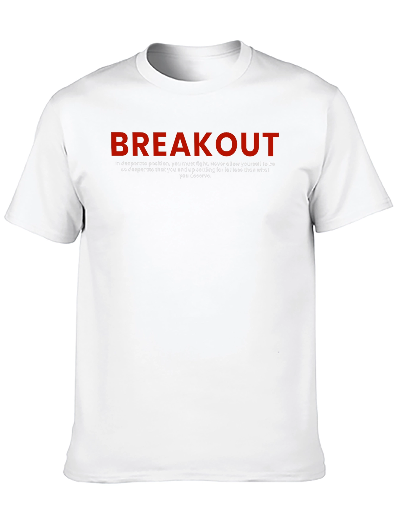 Motivational Breakout Graphic T-Shirt