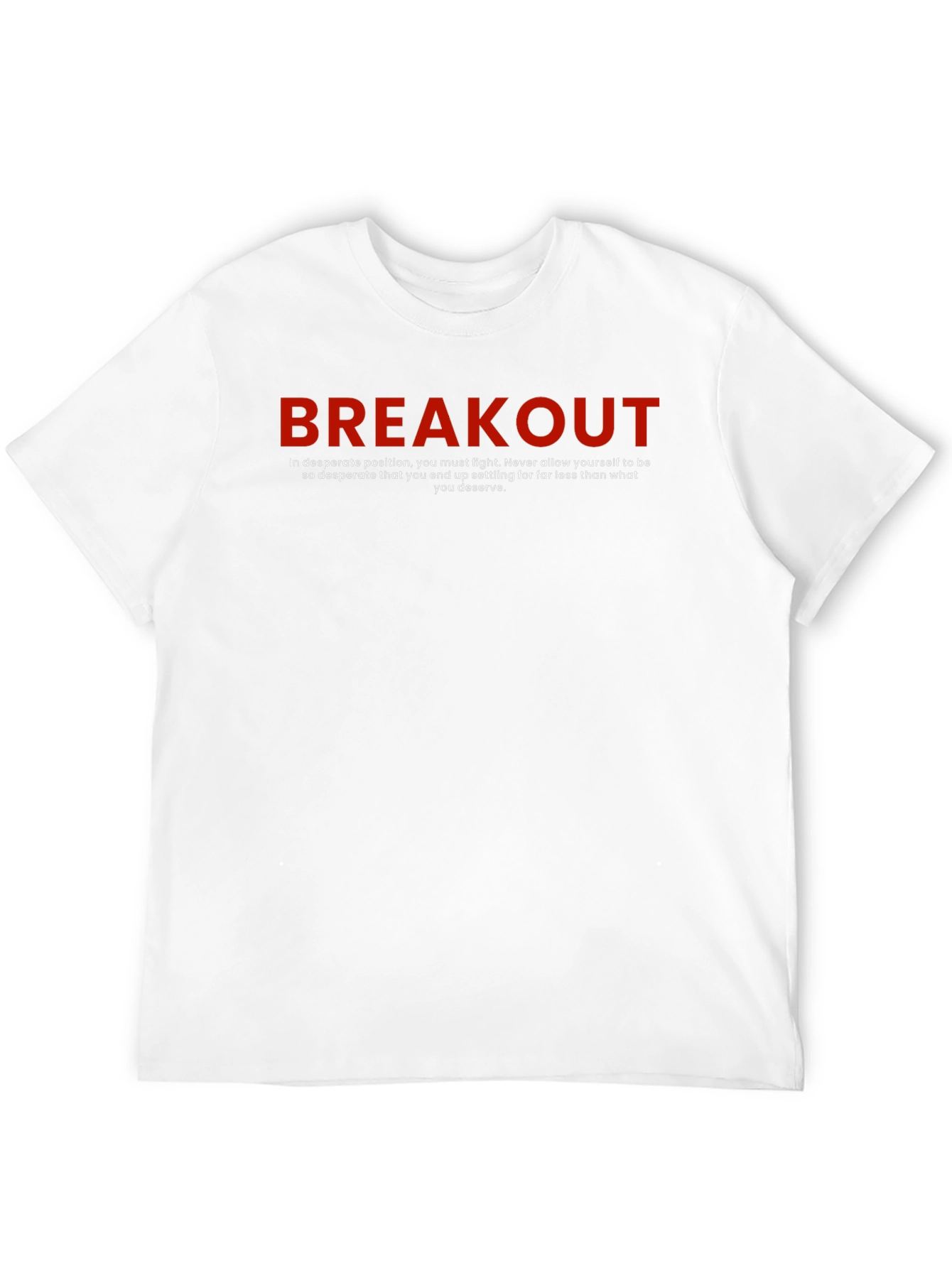 Motivational Breakout Graphic T-Shirt